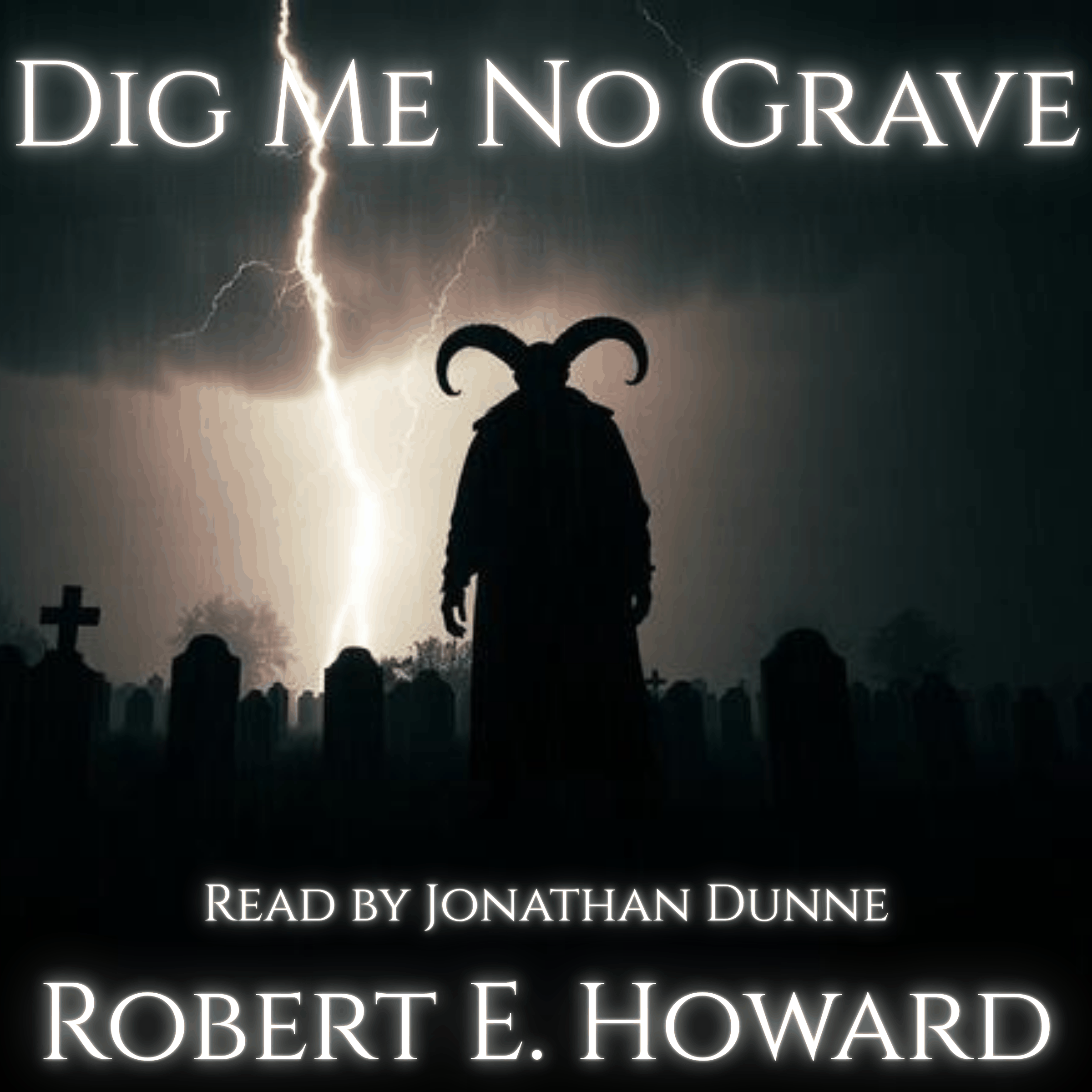 Dig Me No Grave