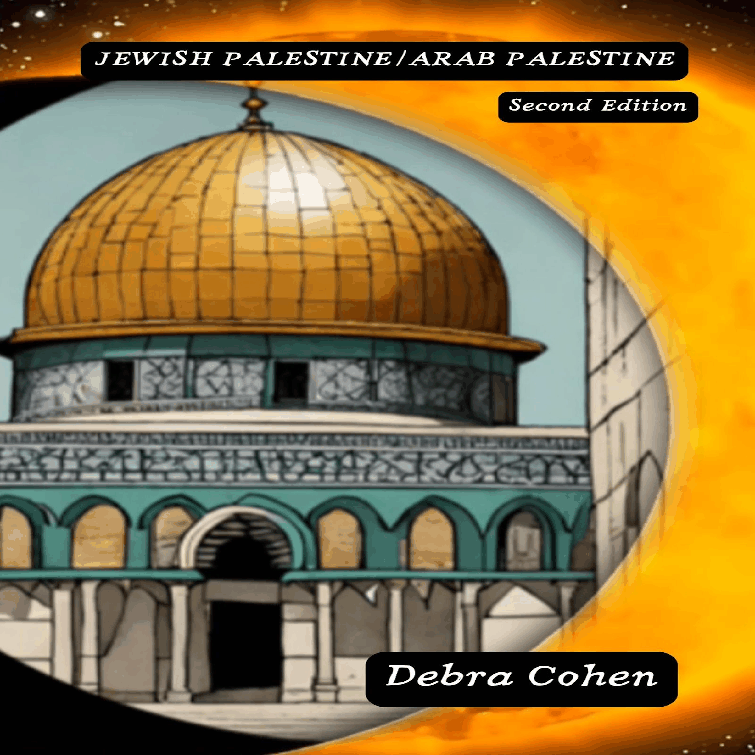 JEWISH PALESTINE/ARAB PALESTINE SECOND EDITION