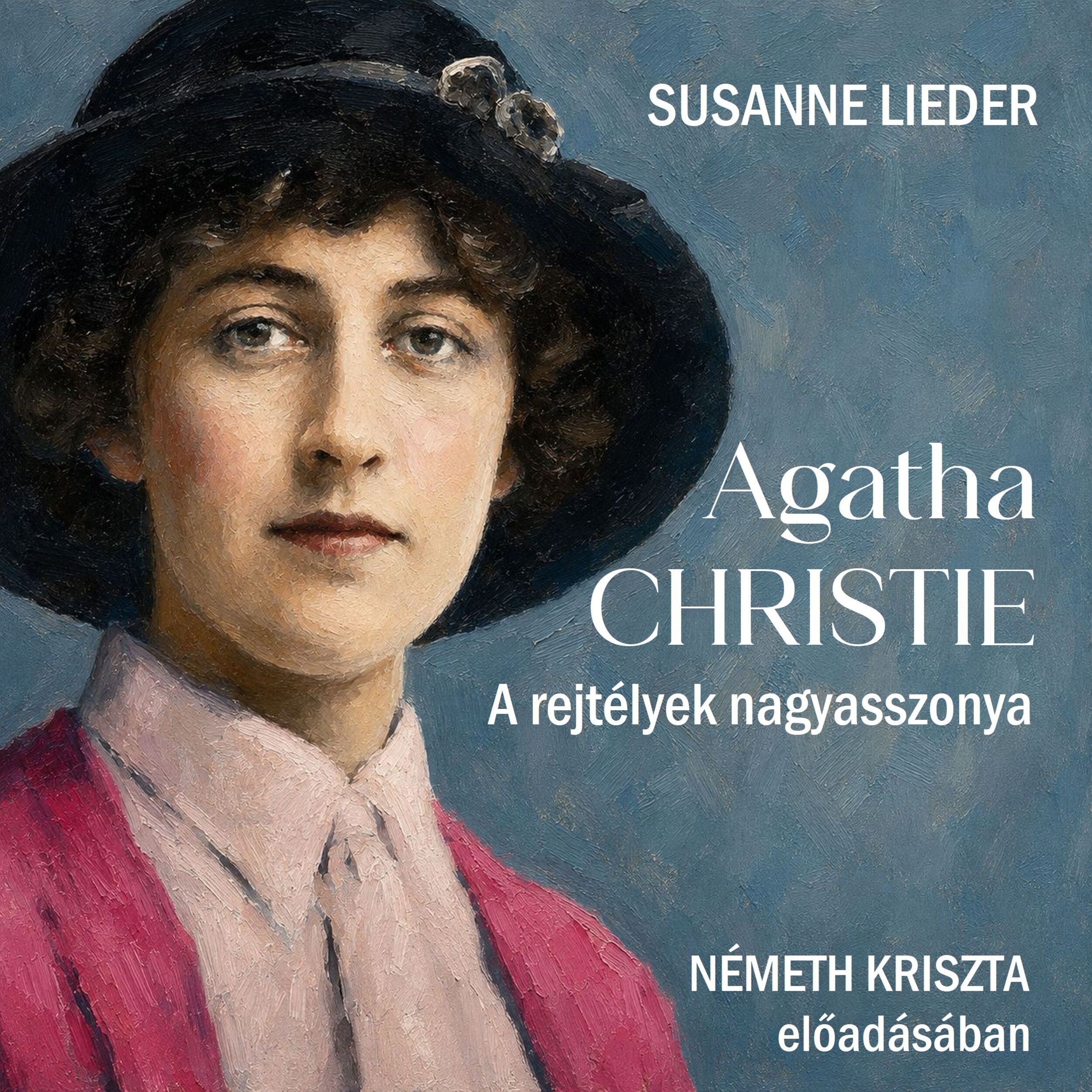 Agatha Christie - A rejtélyek nagyasszonya (teljes)