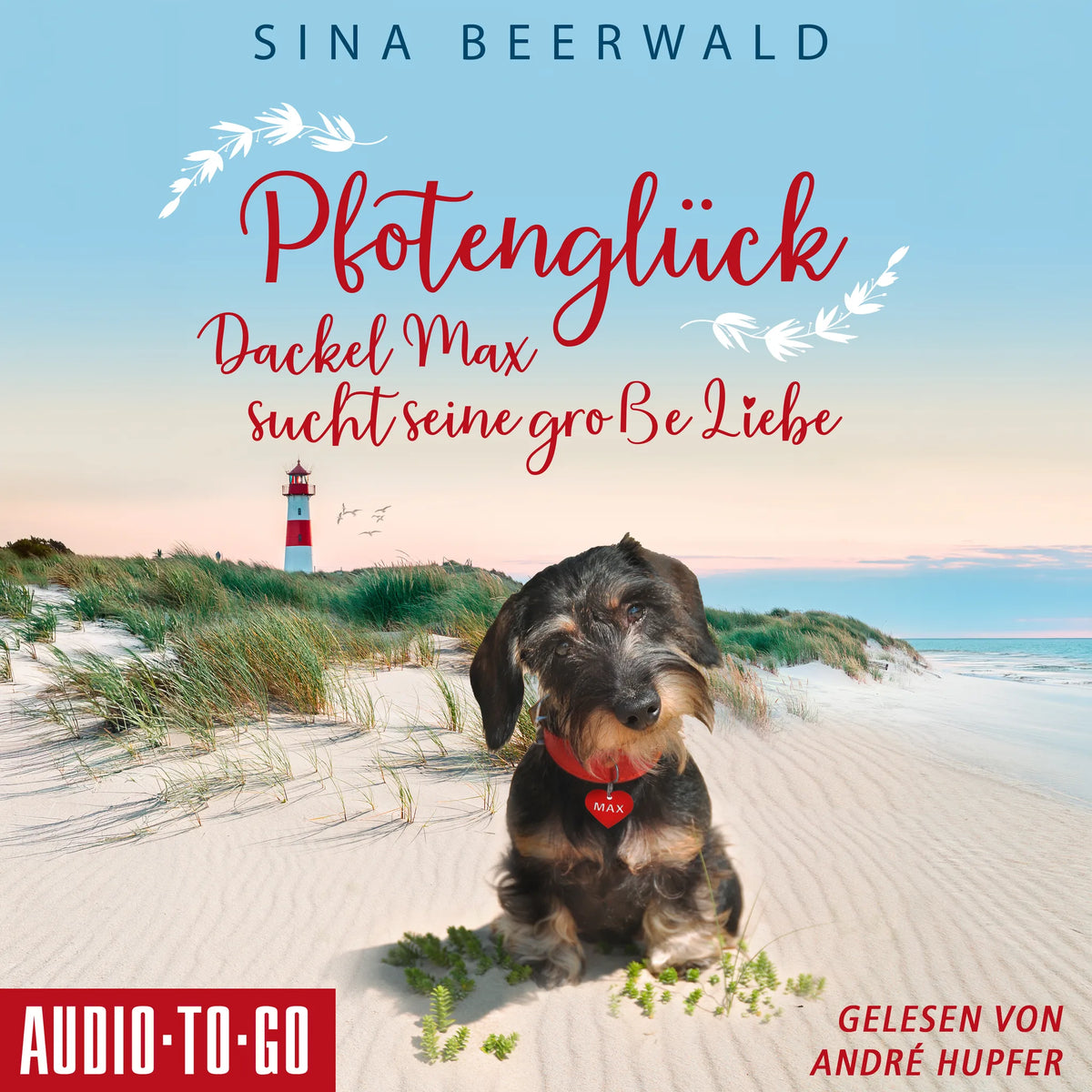 Pfotenglück - Dackel Max sucht seine große Liebe - Dackel Max auf Sylt, Band 1 (ungekürzt)