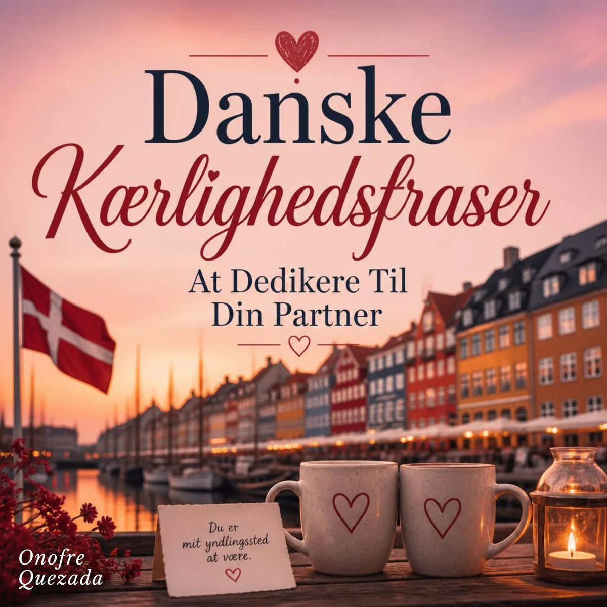 Danske Kærlighedsfraser At Dedikere Til Din Partner