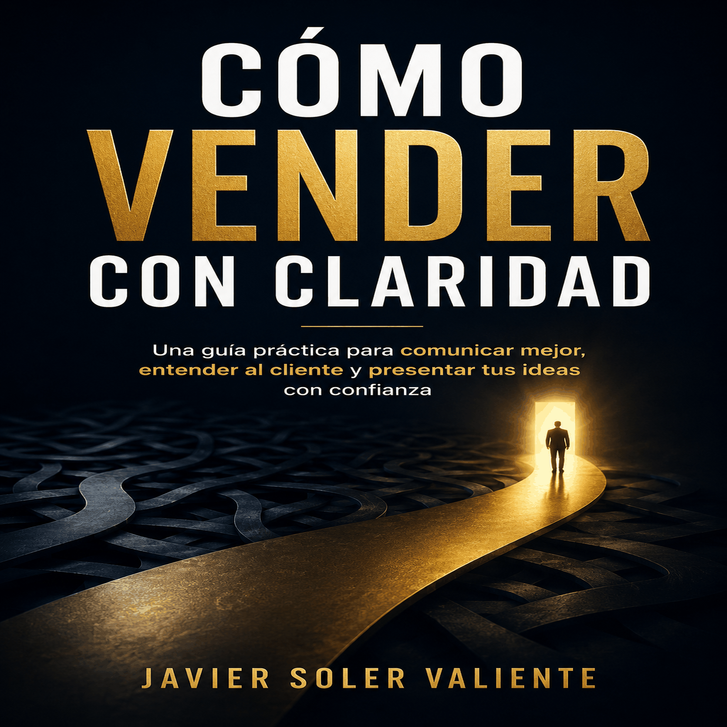 Cómo vender con claridad