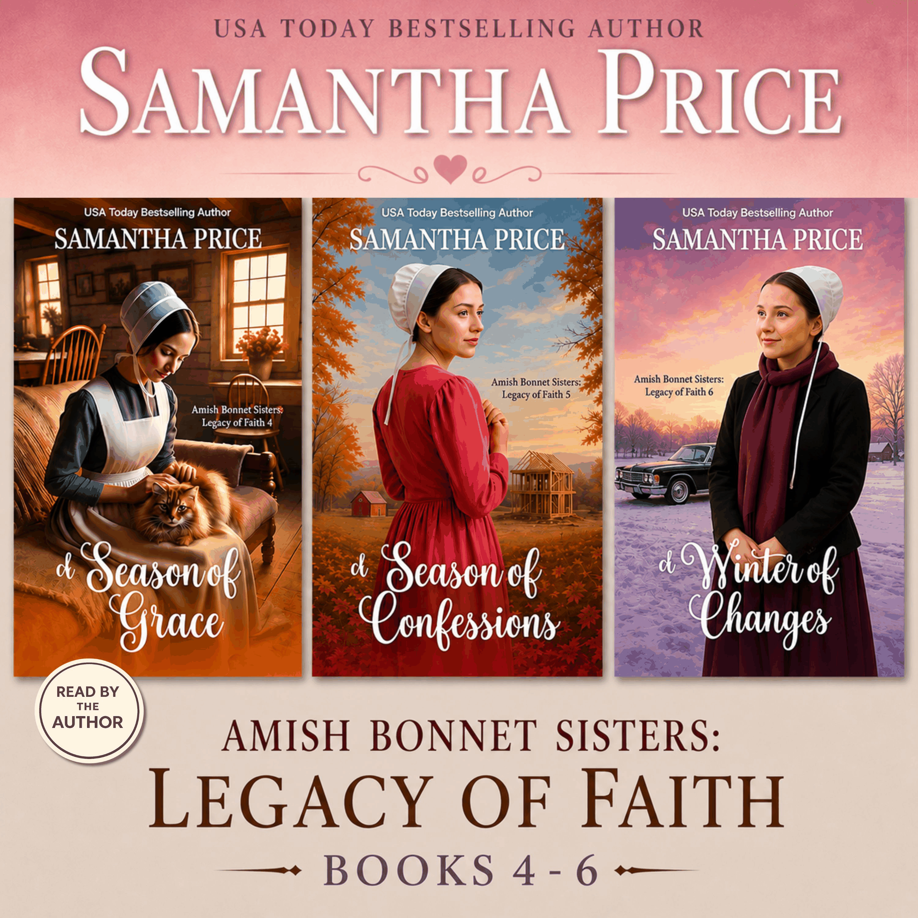 The Amish Bonnet Sisters: Legacy Of Faith Box Set, Volume 2 Books 4 - 6 (A Season Of Grace, A Season of Confessions & A Winter Of Changes)