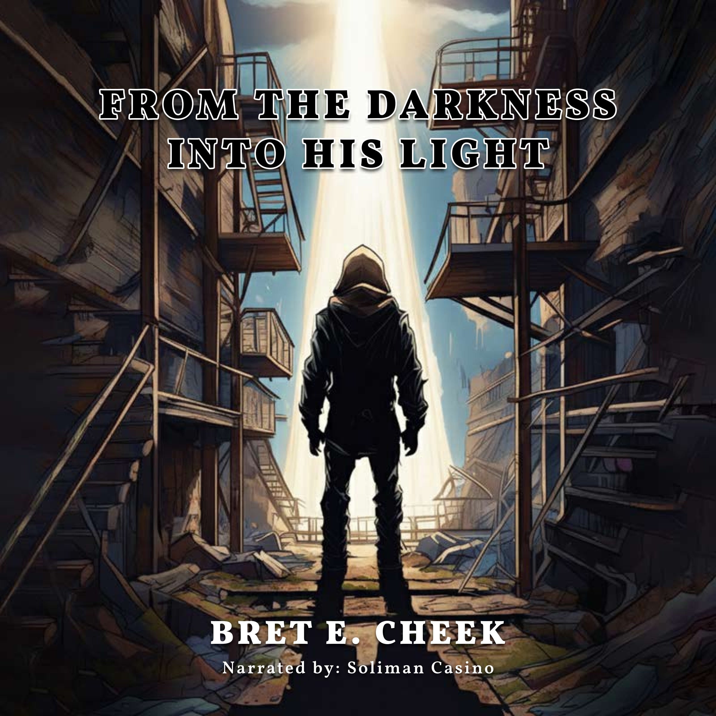 From Darkness Into the Light