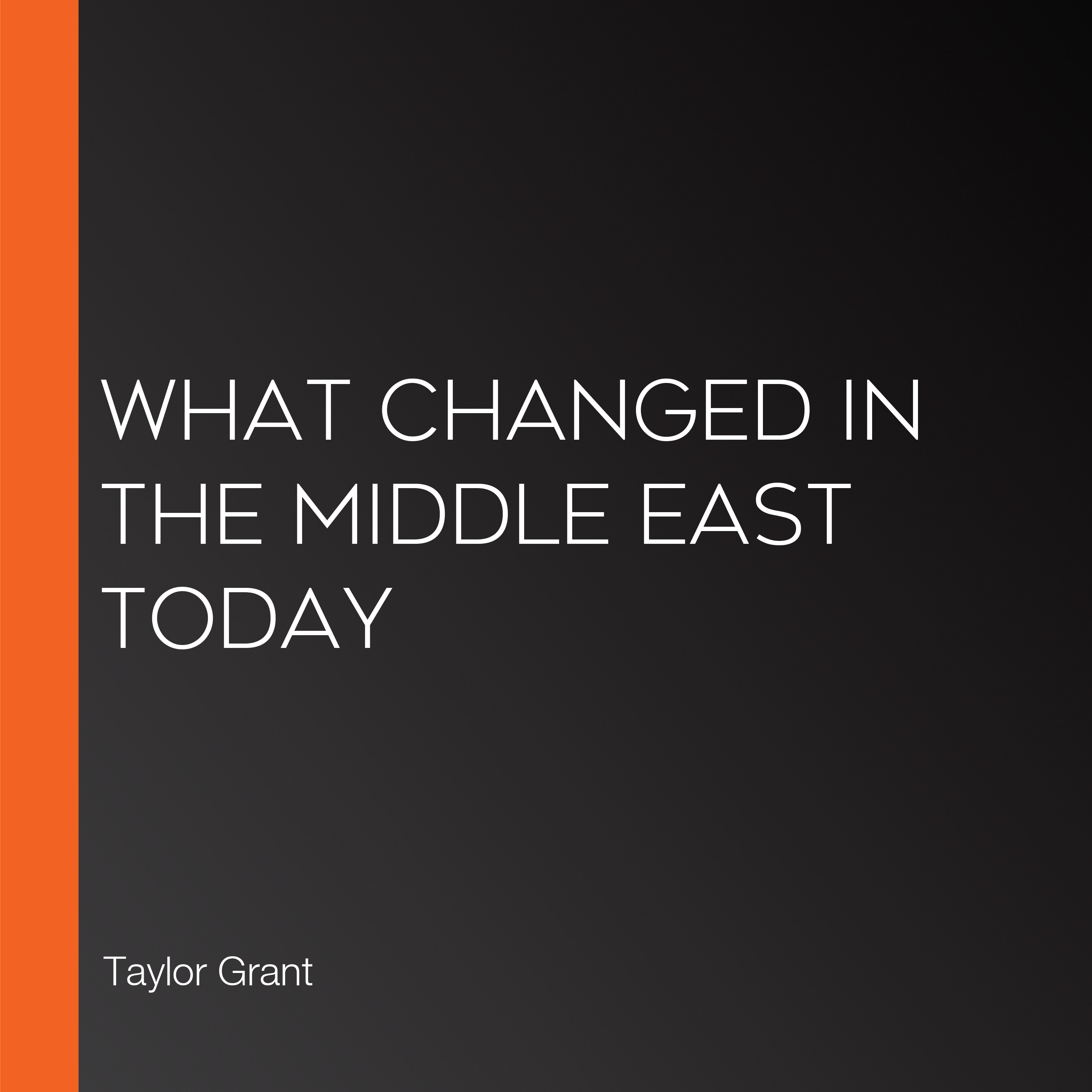 What Changed in the Middle East Today