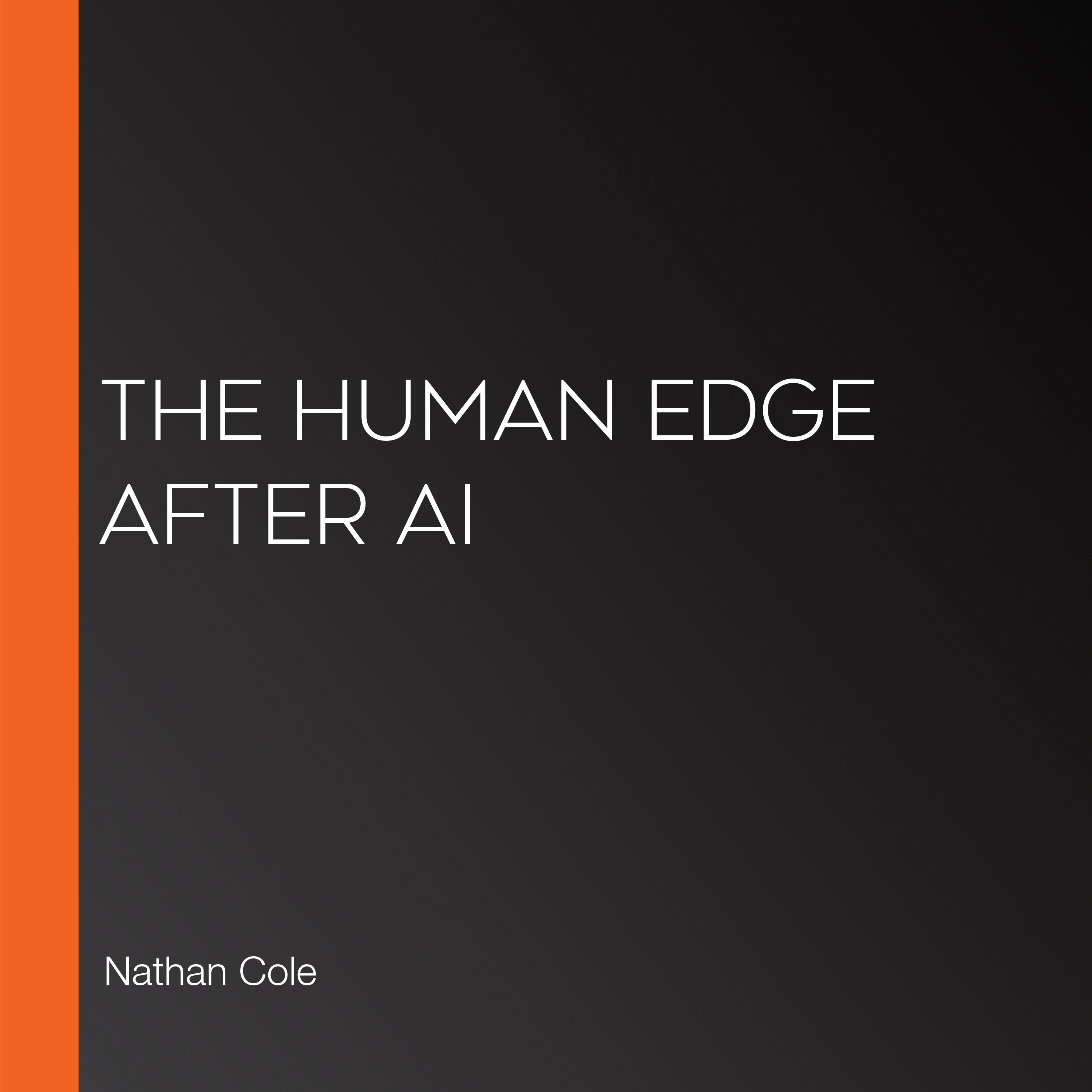 The Human Edge After AI