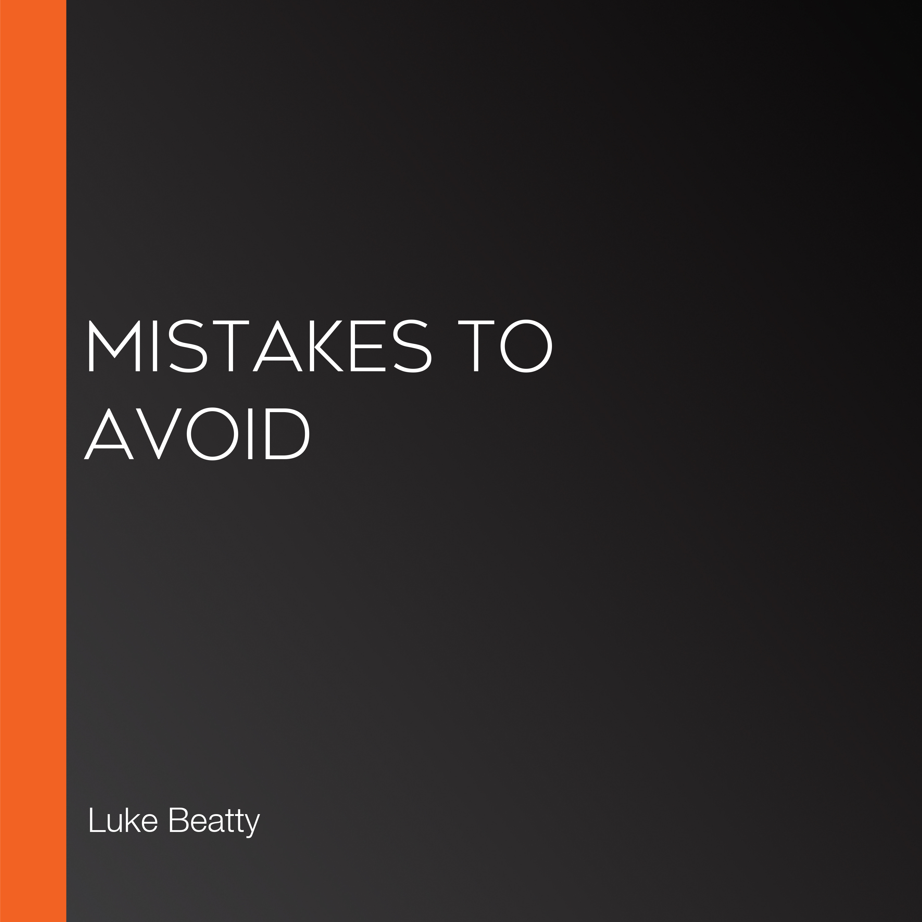 Mistakes to Avoid