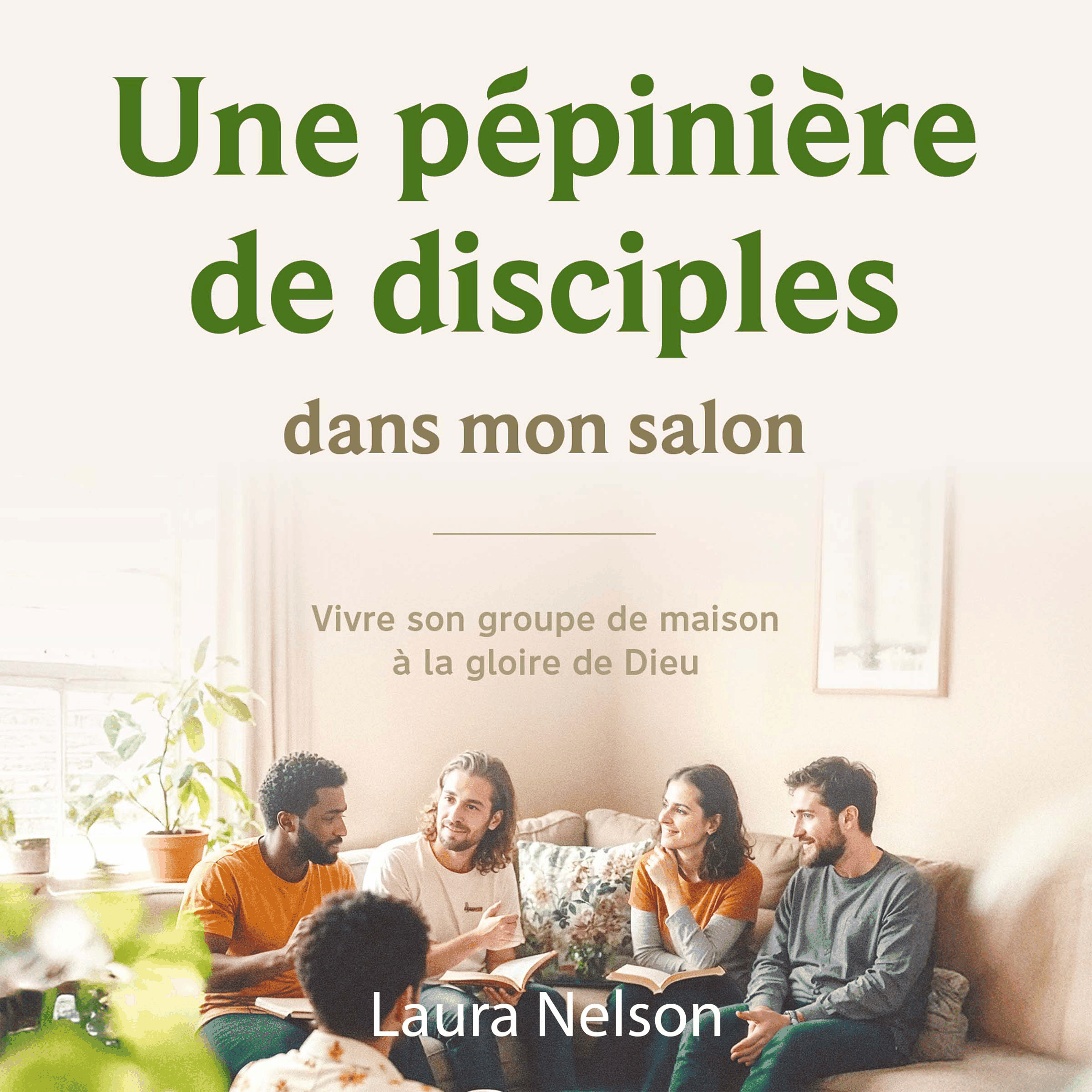 Une pépinière de disciples dans mon salon