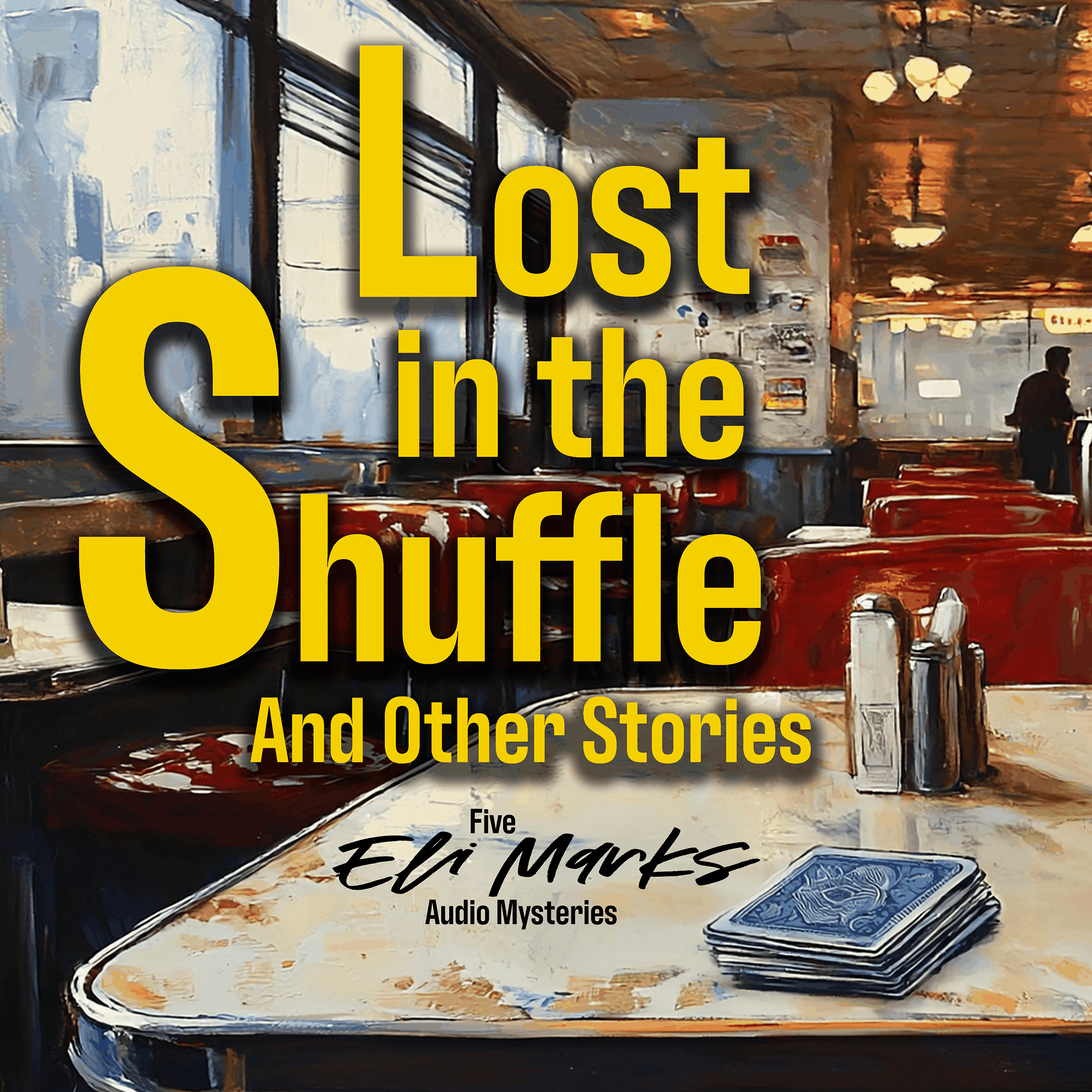 Lost in the Shuffle (and Other Stories) - An Eli Marks Special Edition