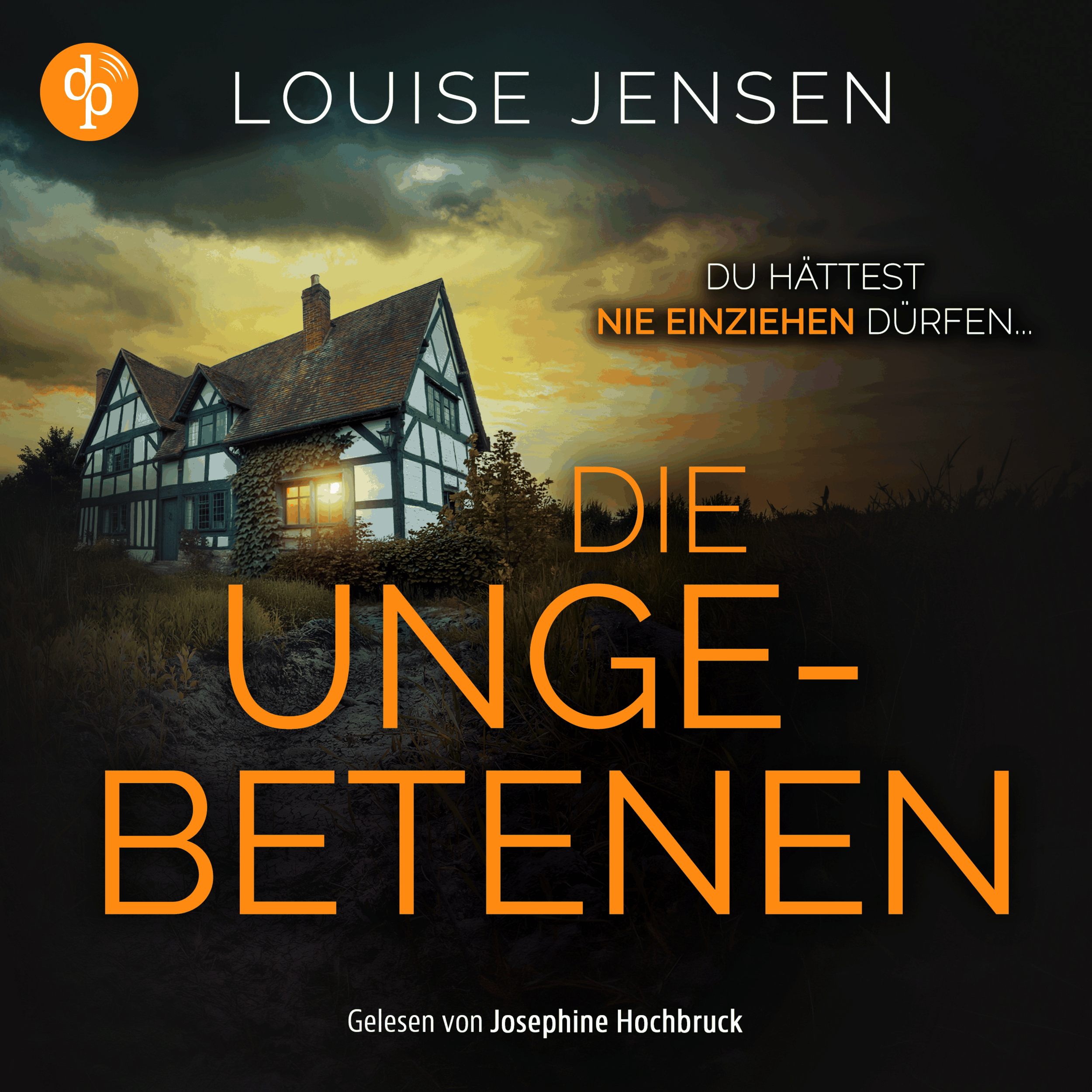 Die Ungebetenen | Thriller Hörbuch (Ungekürzt)