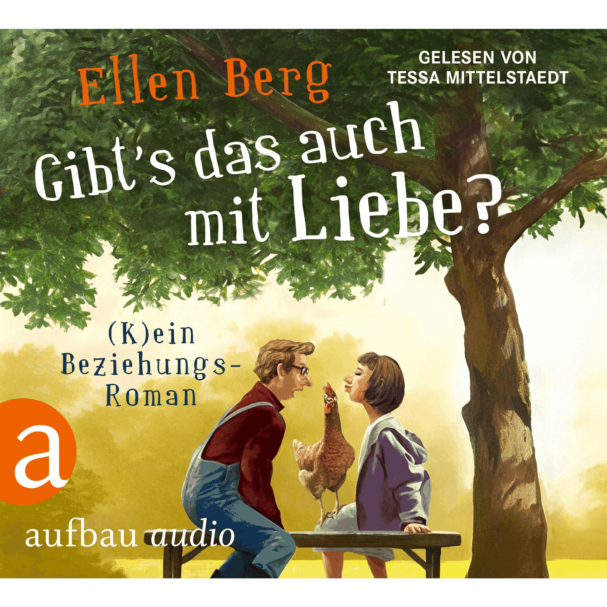 Gibt's das auch mit Liebe? - (K)ein Beziehungs-Roman (Gekürzt)