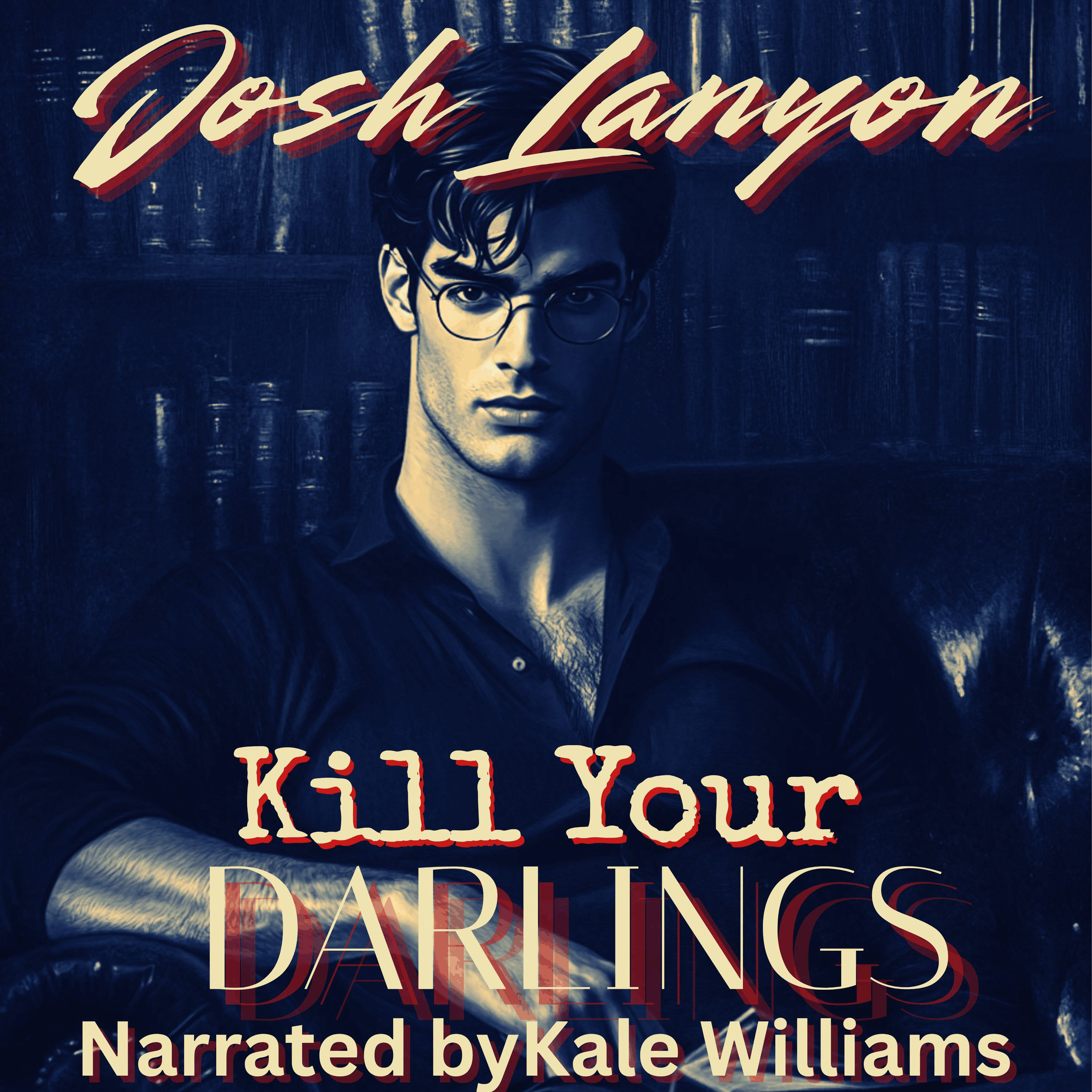 Kill Your Darlings
