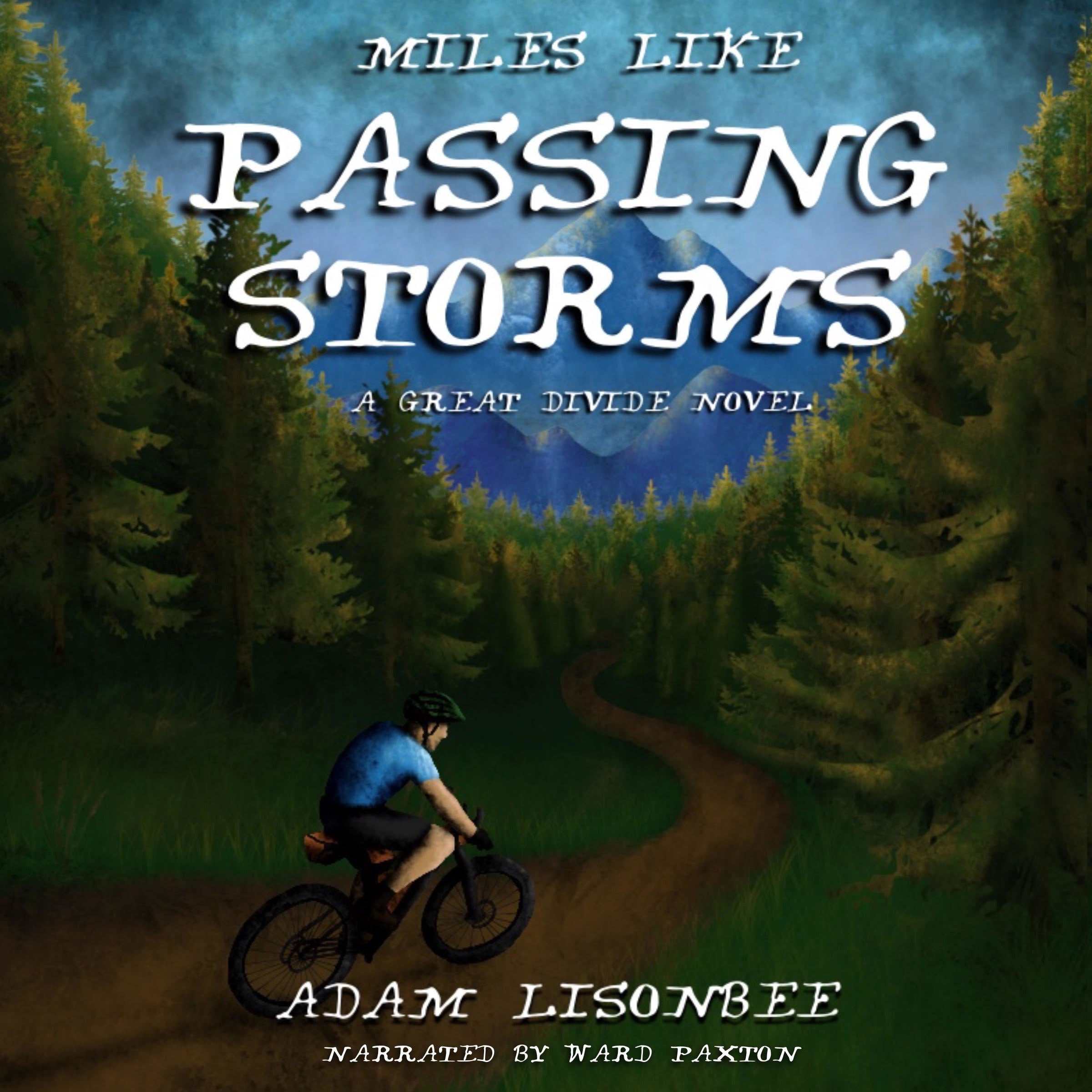Miles Like Passing Storms