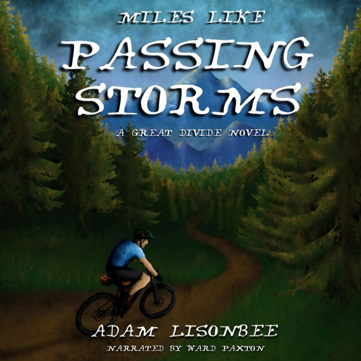 Miles Like Passing Storms