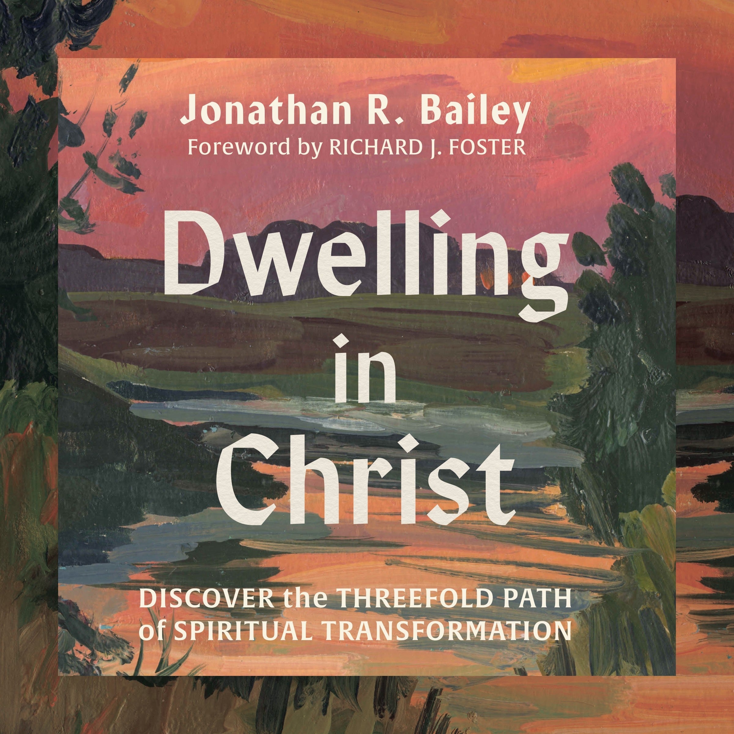 Dwelling in Christ