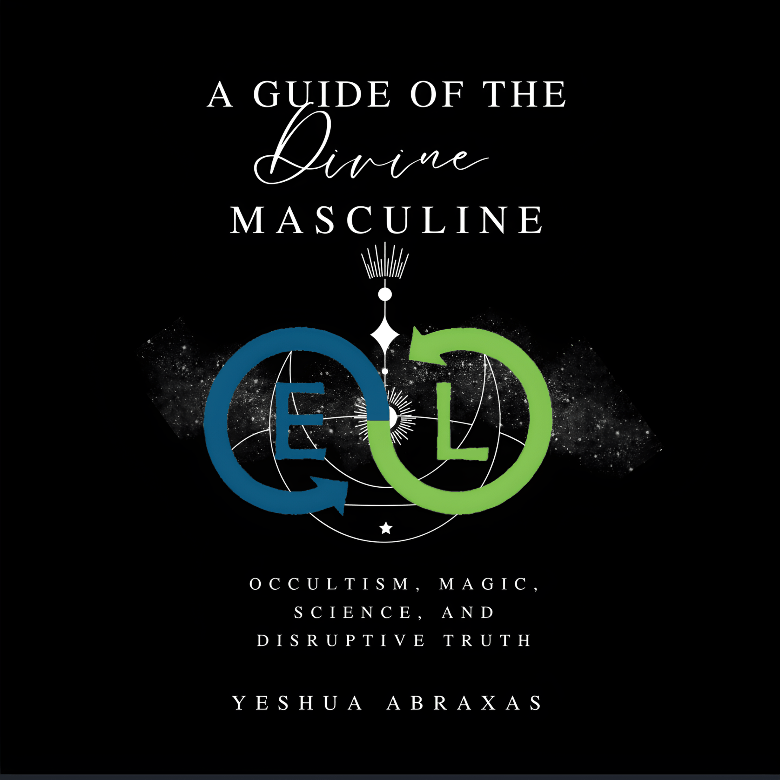 A Guide of the Divine Masculine