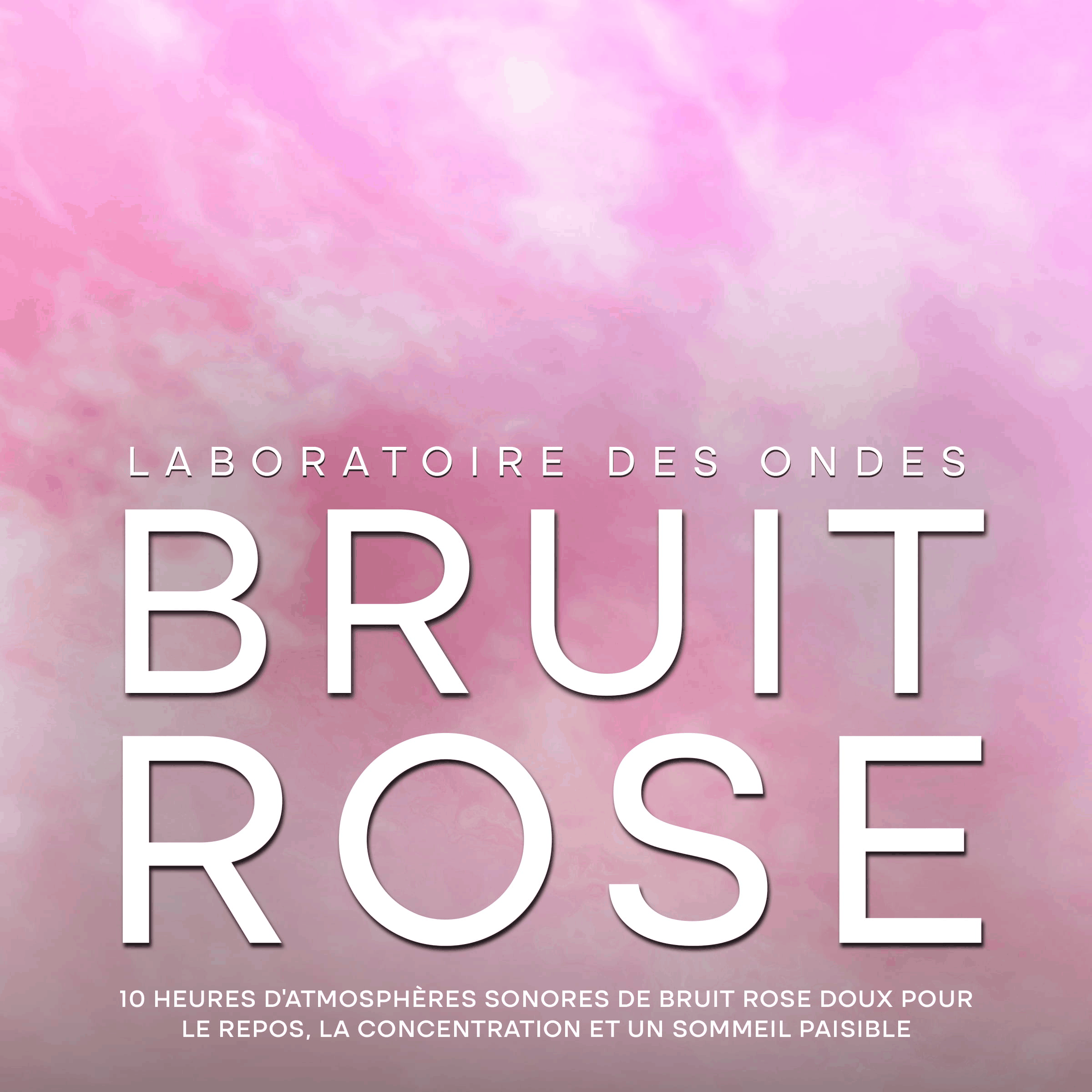 Bruit rose: 10 heures d'atmosphères sonores de bruit rose doux pour le repos, la concentration et un sommeil paisible