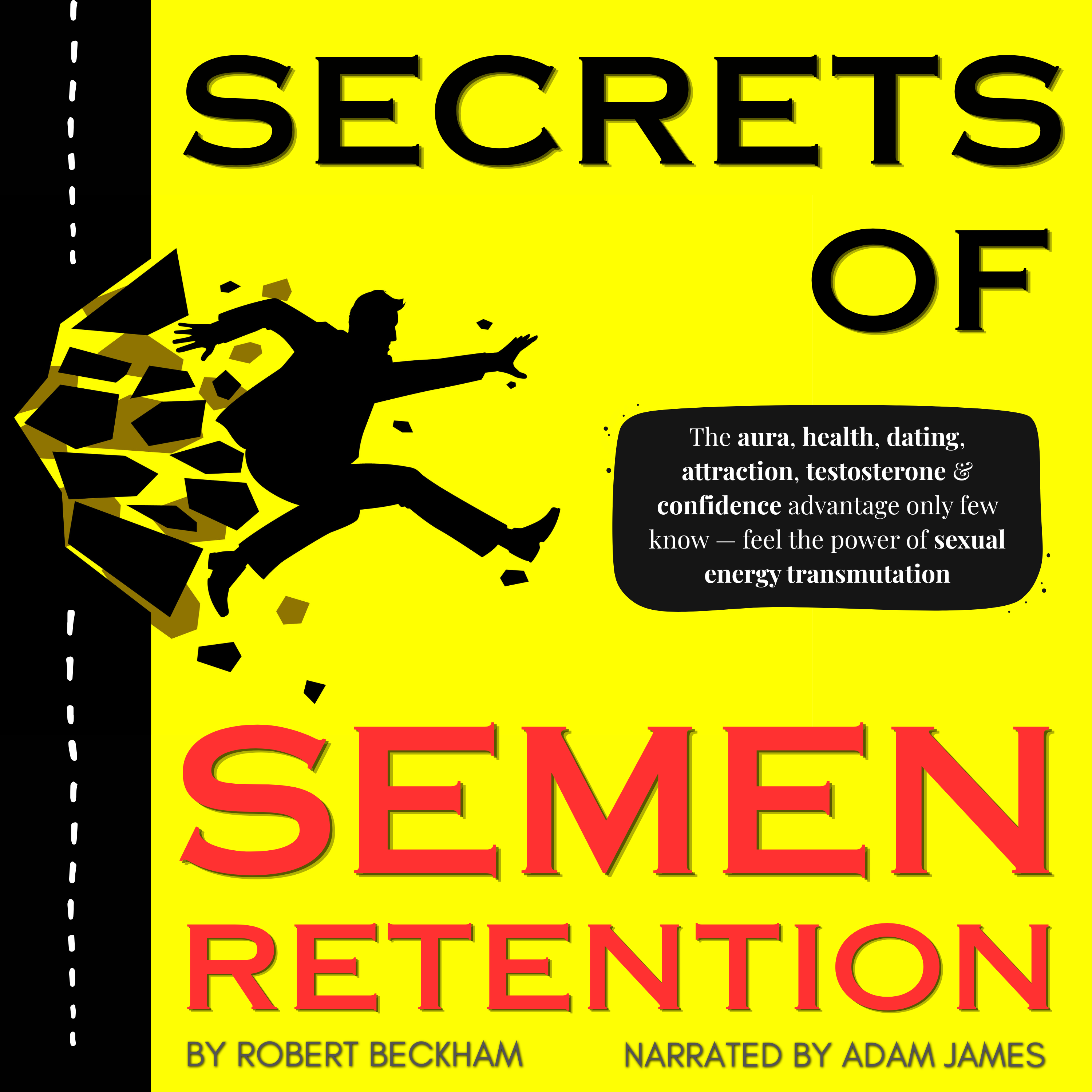 Secrets of Semen Retention
