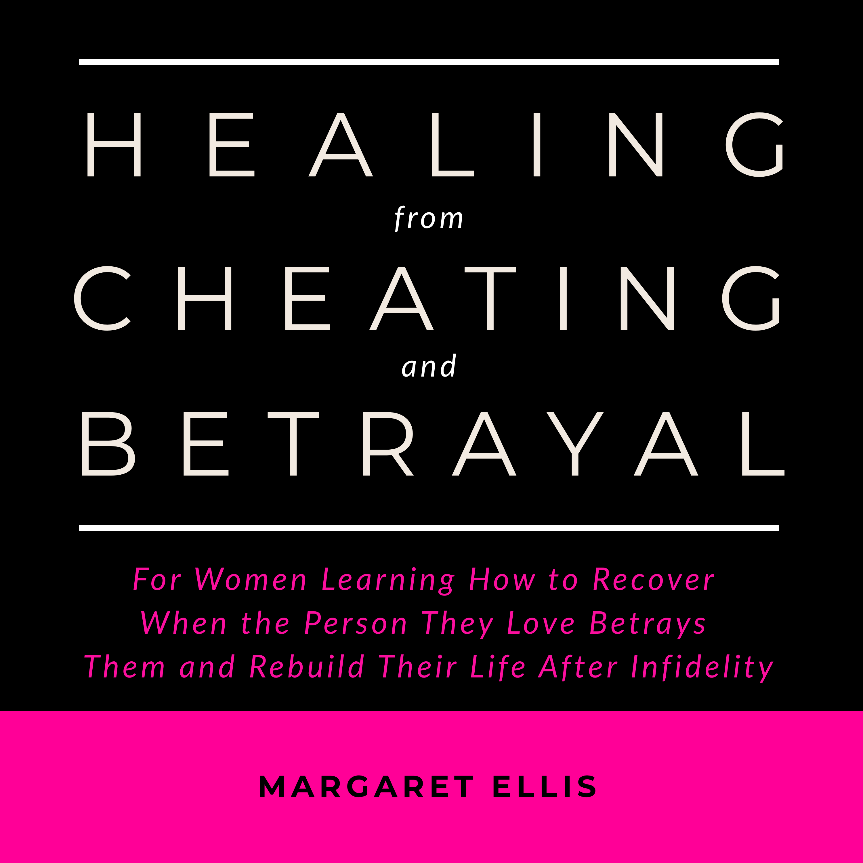 Healing from Cheating and Betrayal