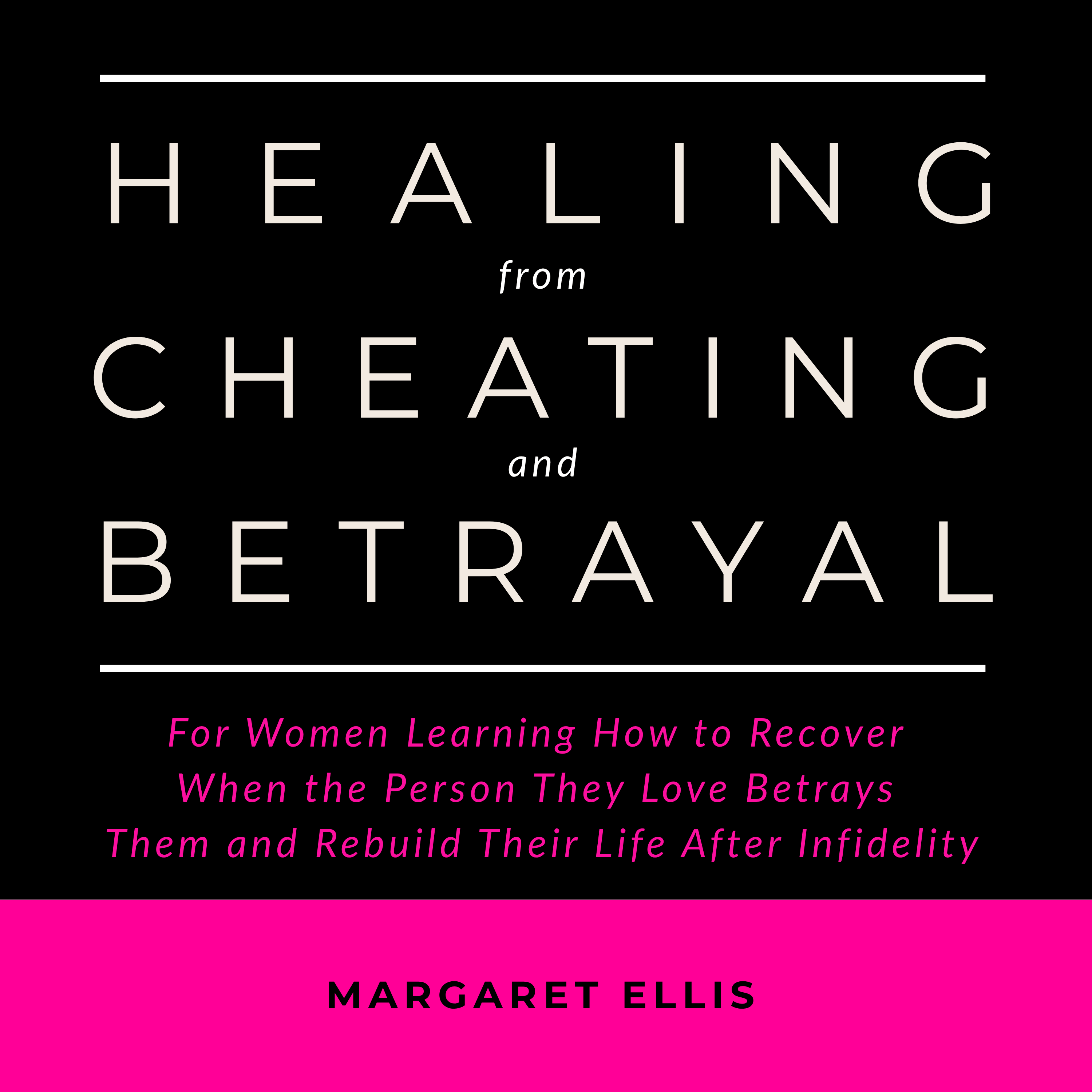 Healing from Cheating and Betrayal