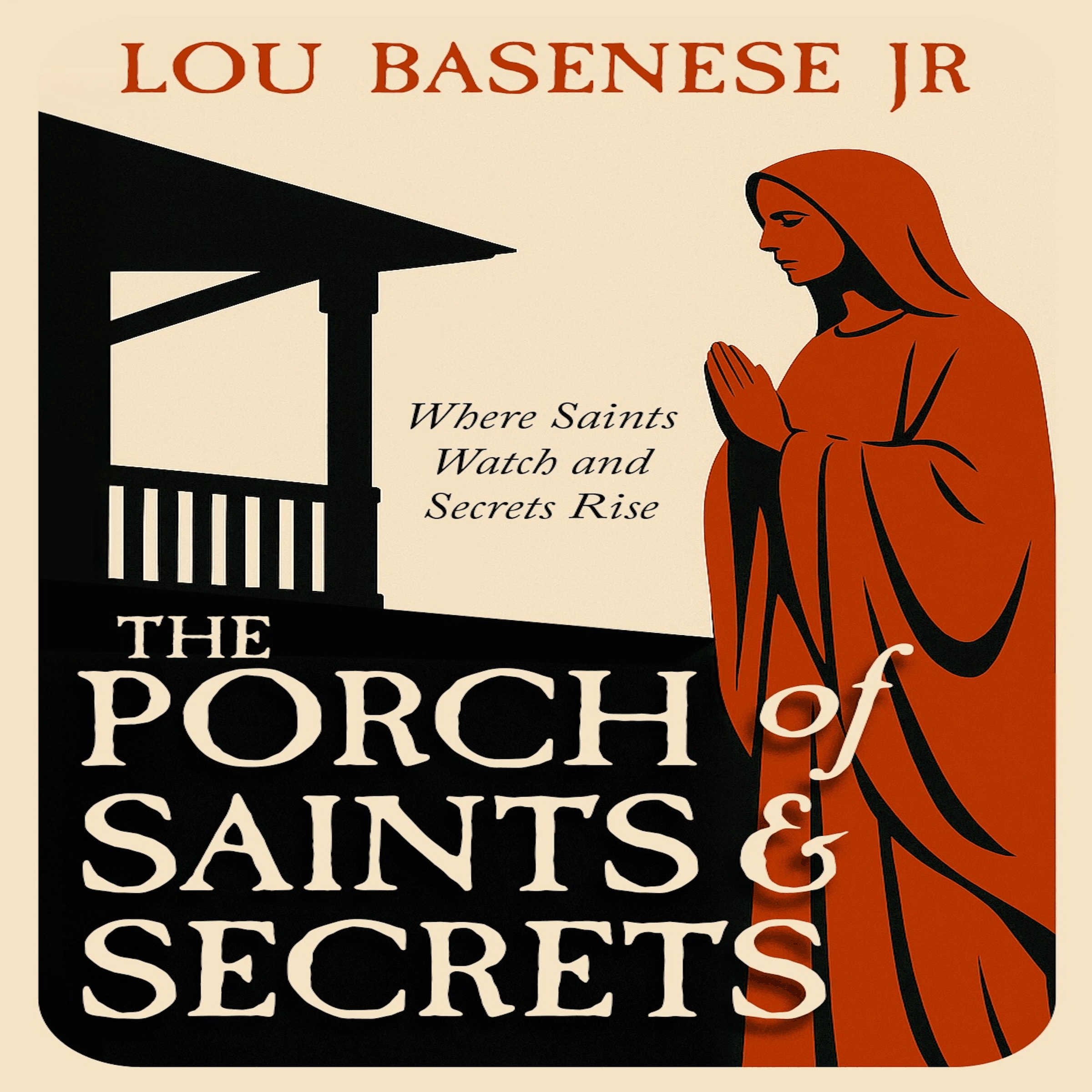 The Porch of Saints & Secrets