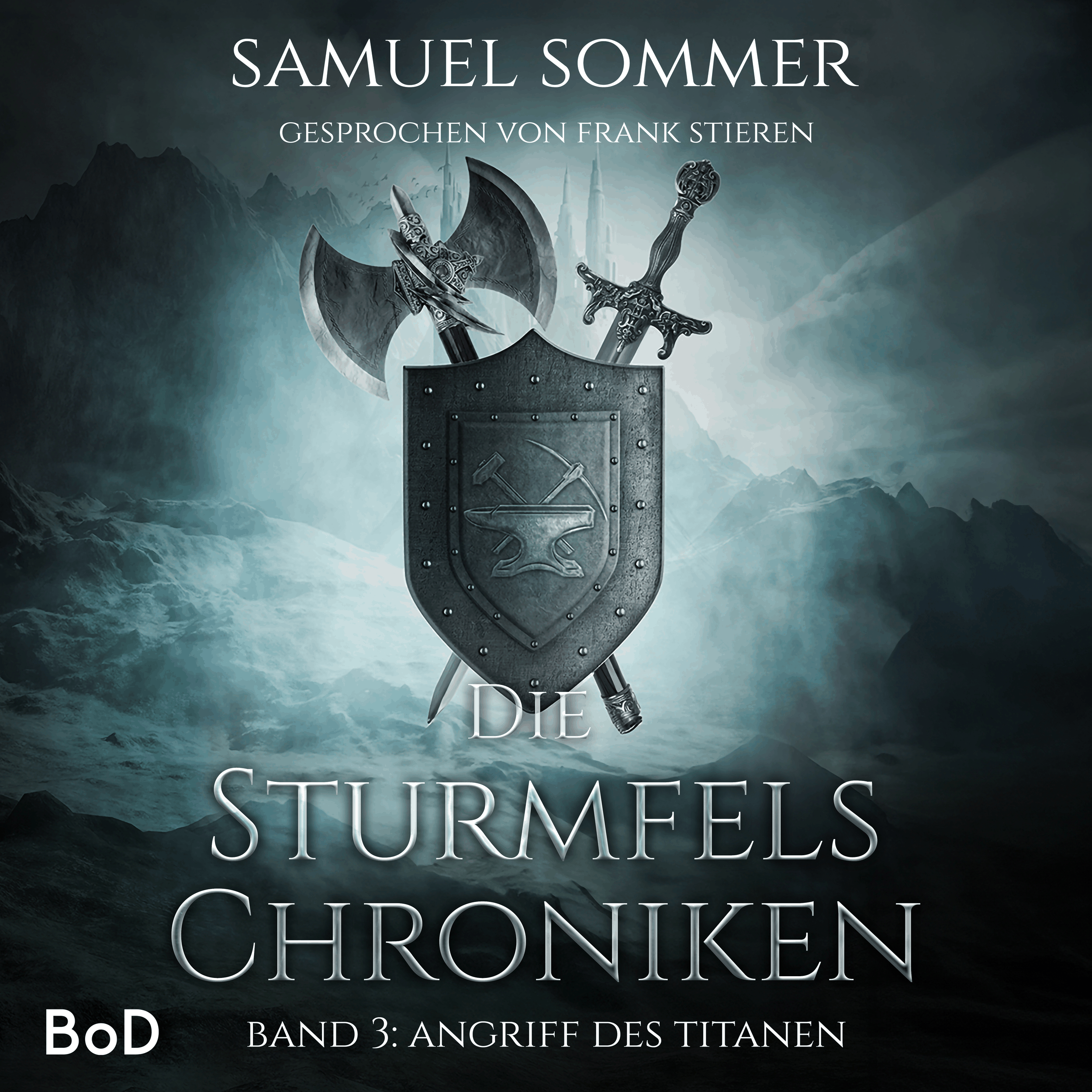 Angriff des Titanen - Sturmfels Chroniken, Band 3 (Ungekürzt)