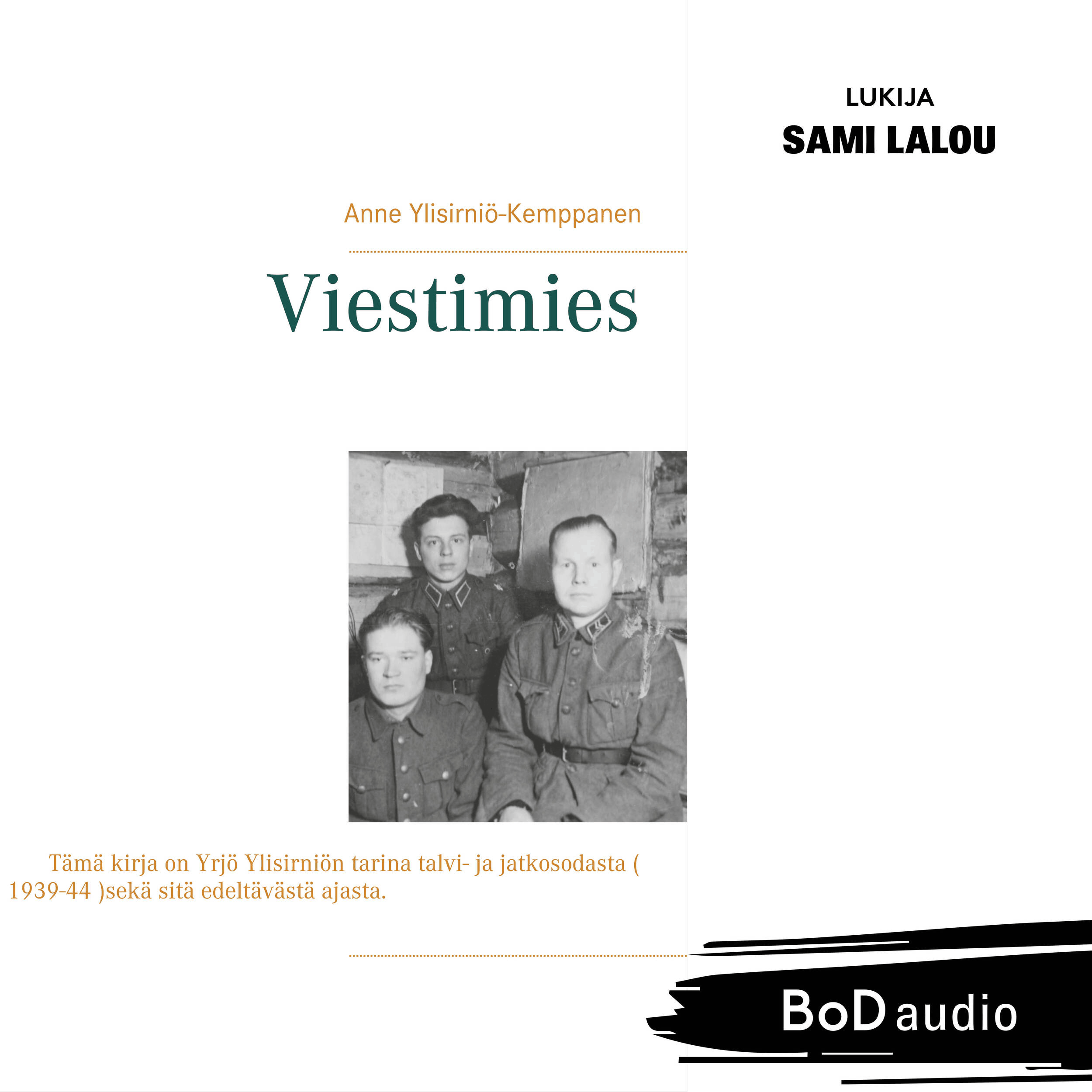 Viestimies (Lyhentämätön)