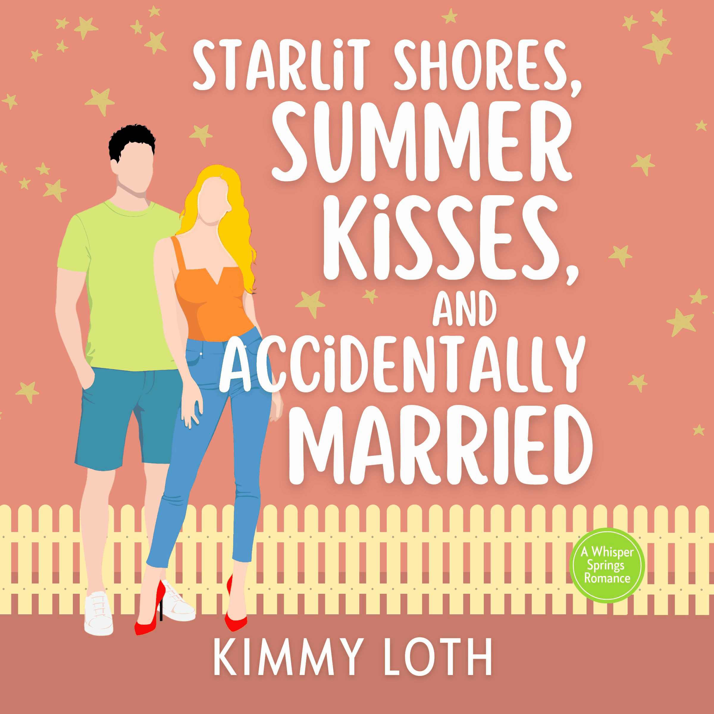 Starlit Shores, Summer Kisses, and Accidentally Married
