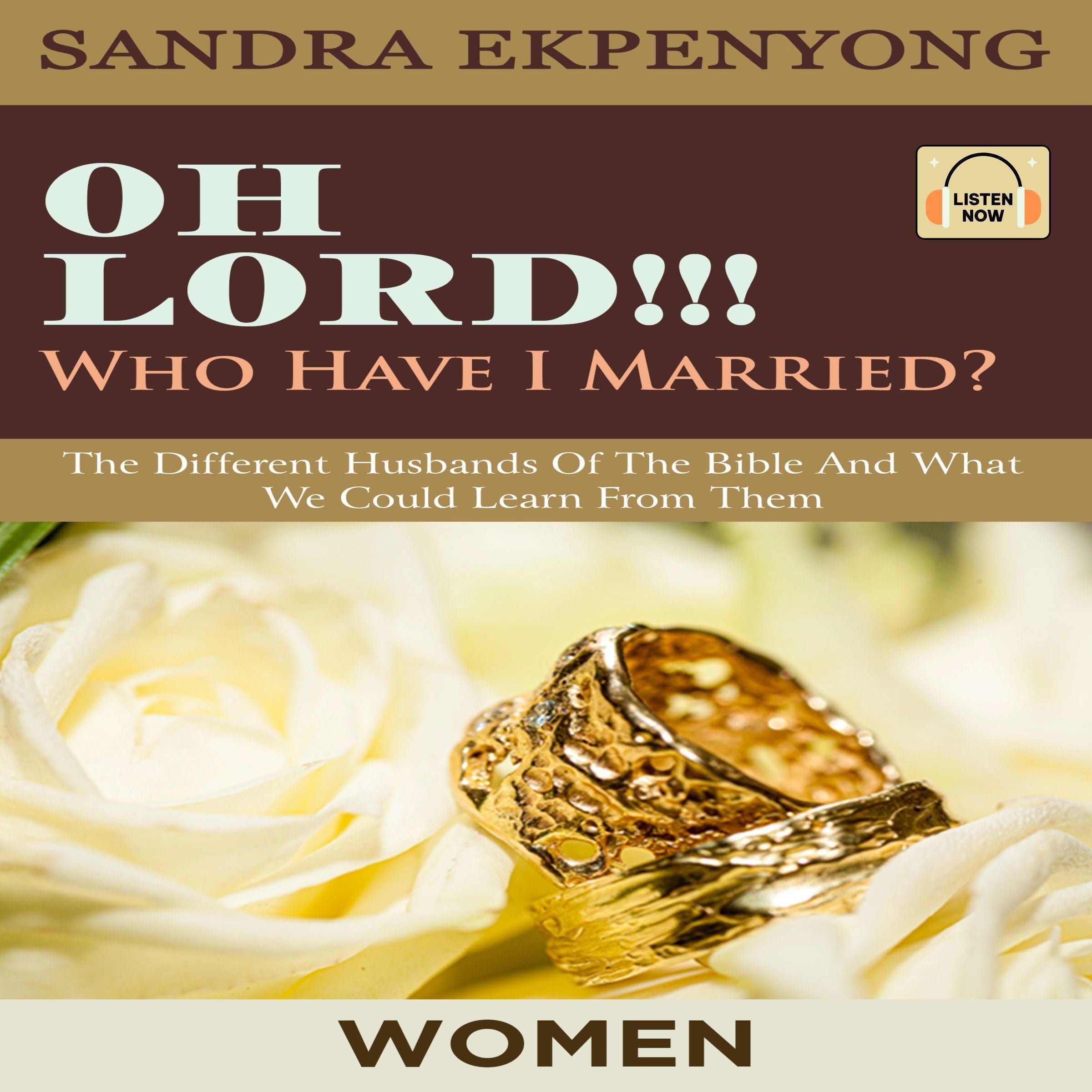Oh Lord Who Have I Married? for Women