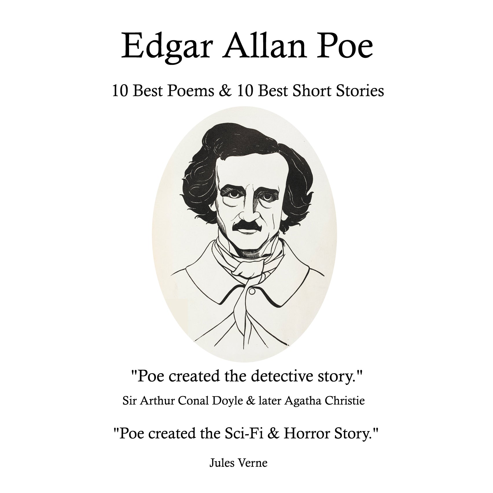 Edgar Allan Poe: 10 Best Poems & 10 Best Short Stories
