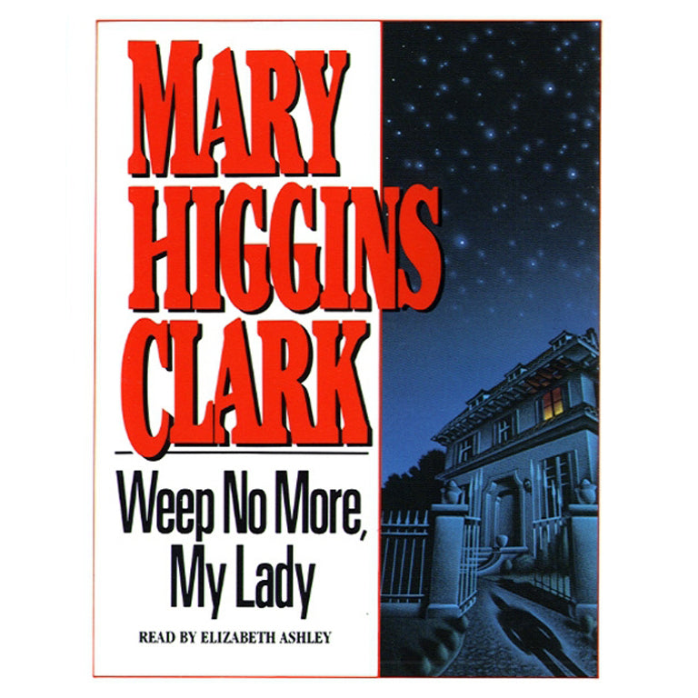 Weep No More My Lady