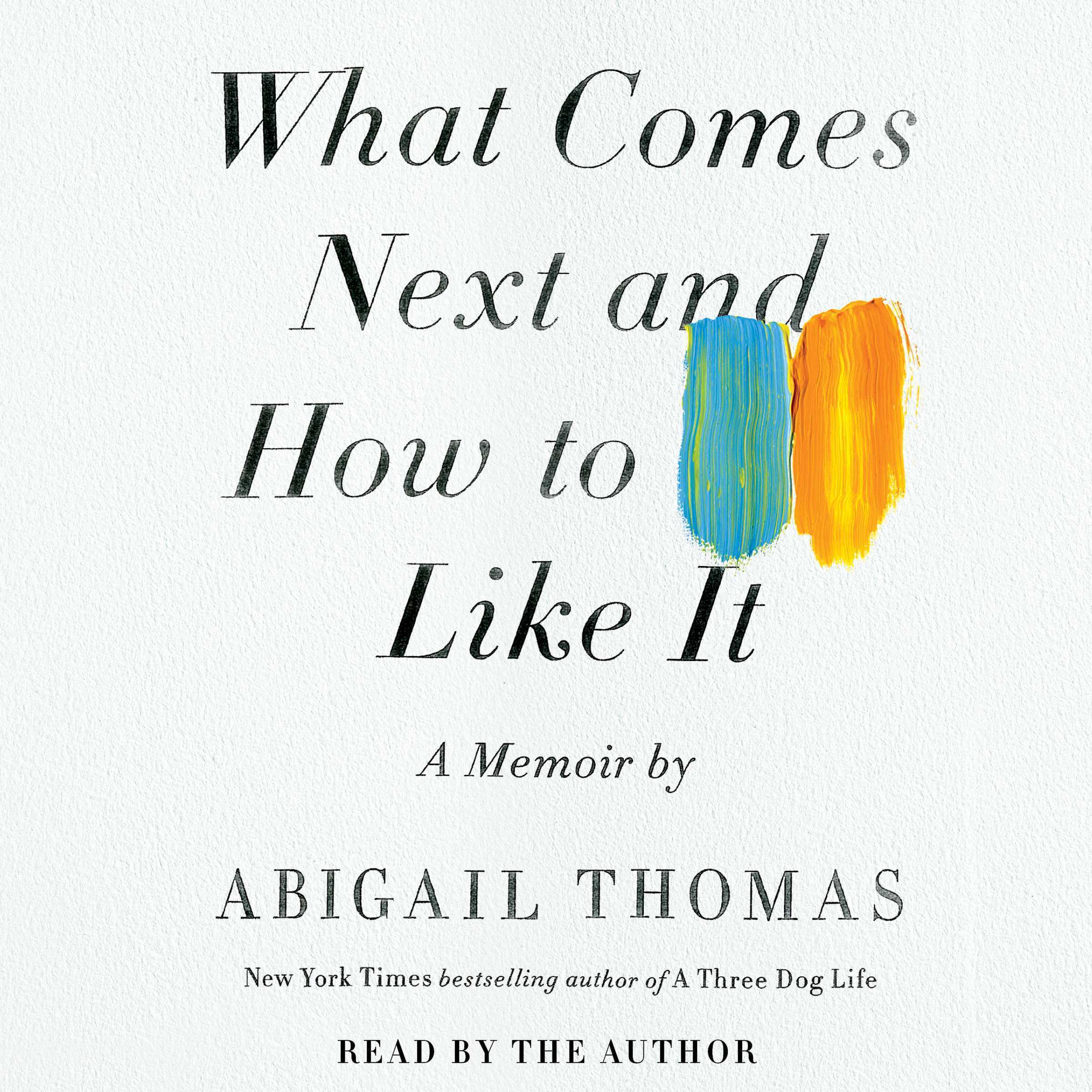 What Comes Next and How to Like It
