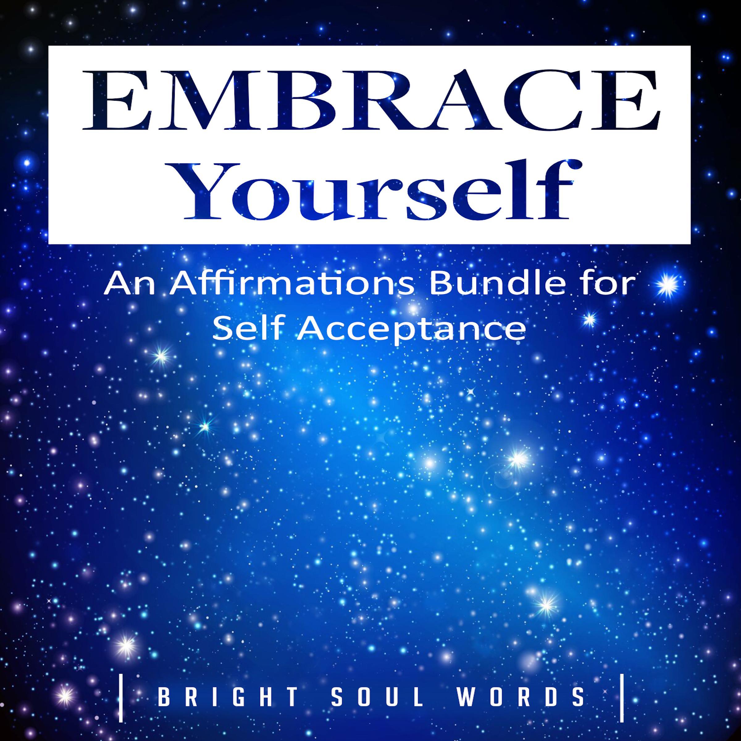 Embrace Yourself