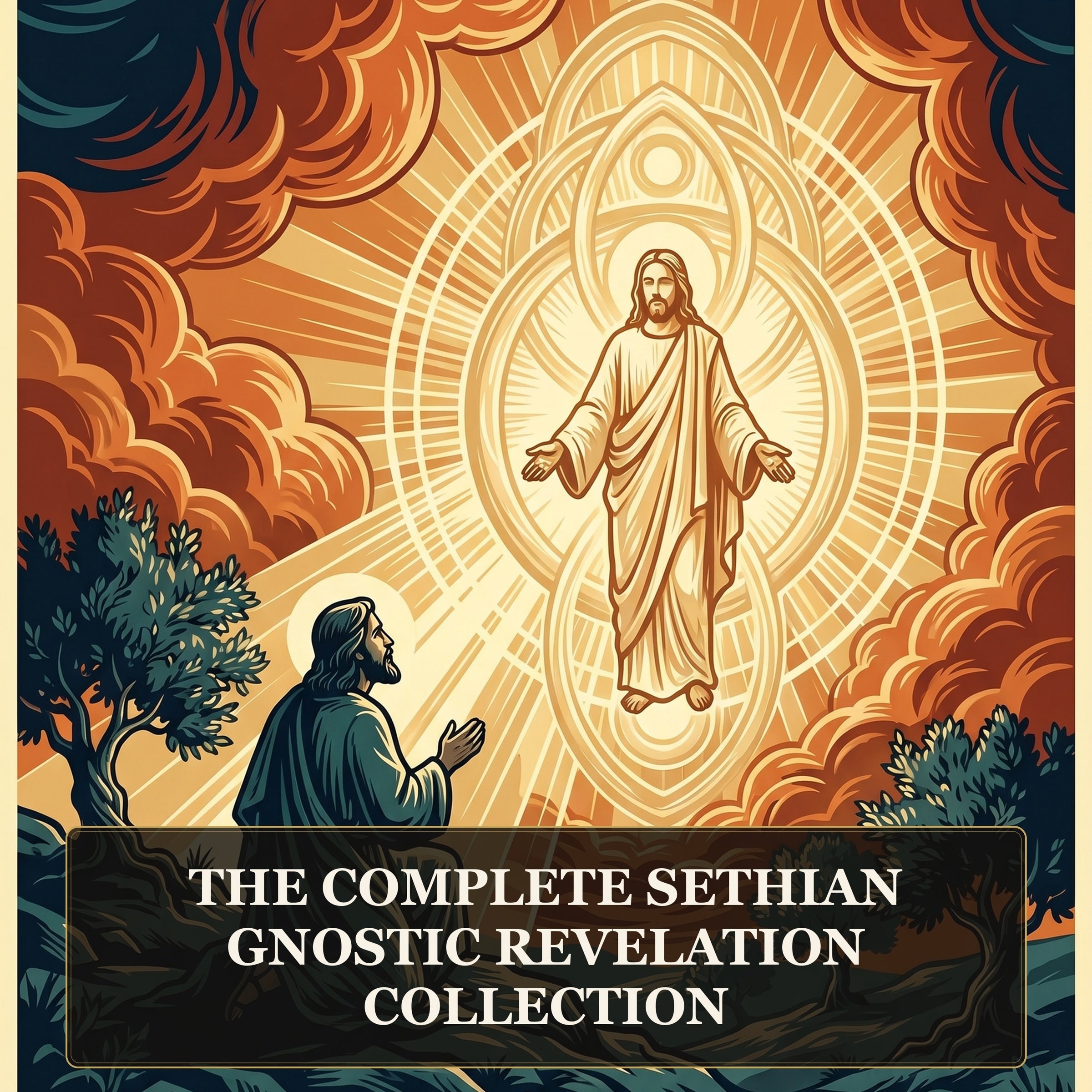The Complete Sethian Gnostic Revelation Collection