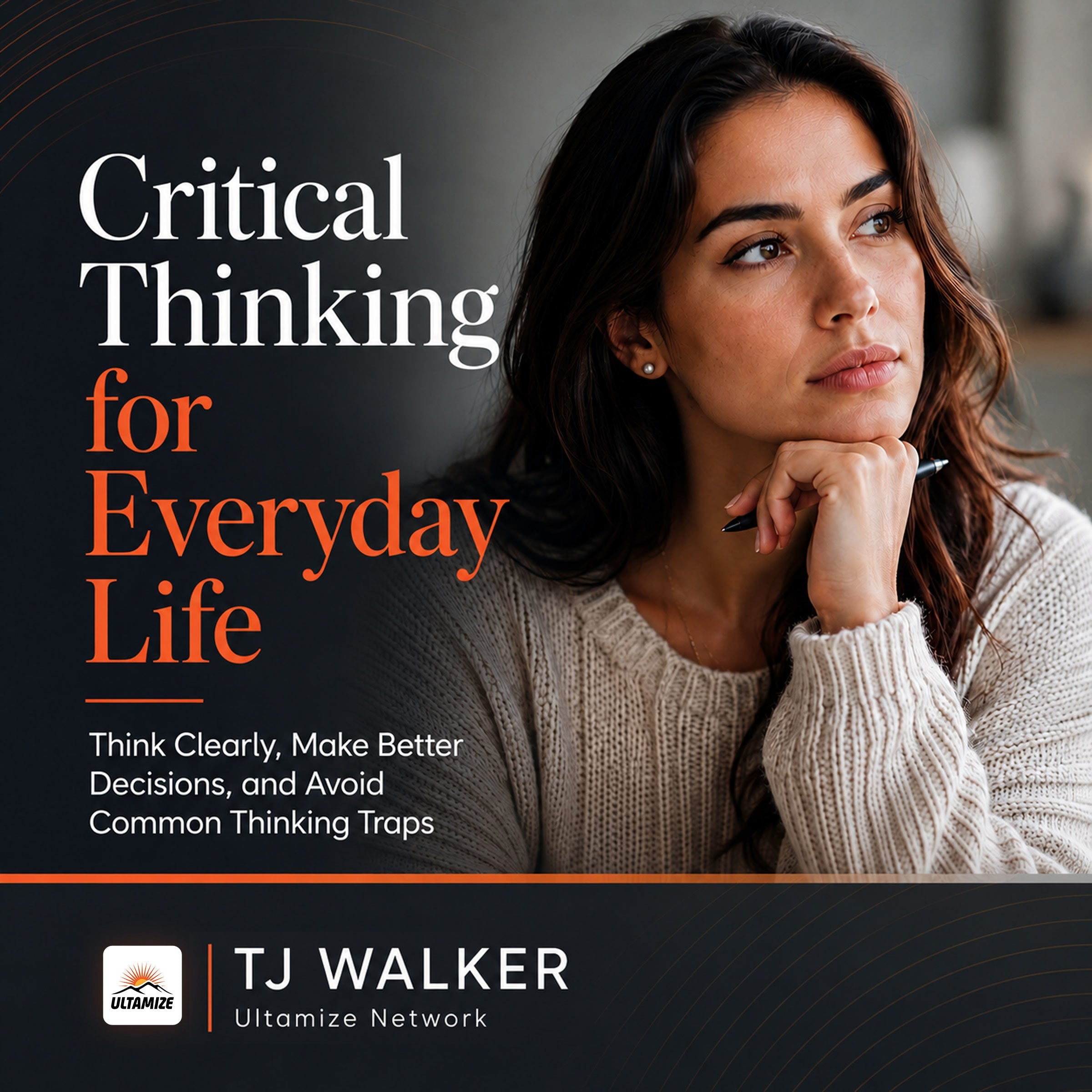 Critical Thinking for Everyday Life
