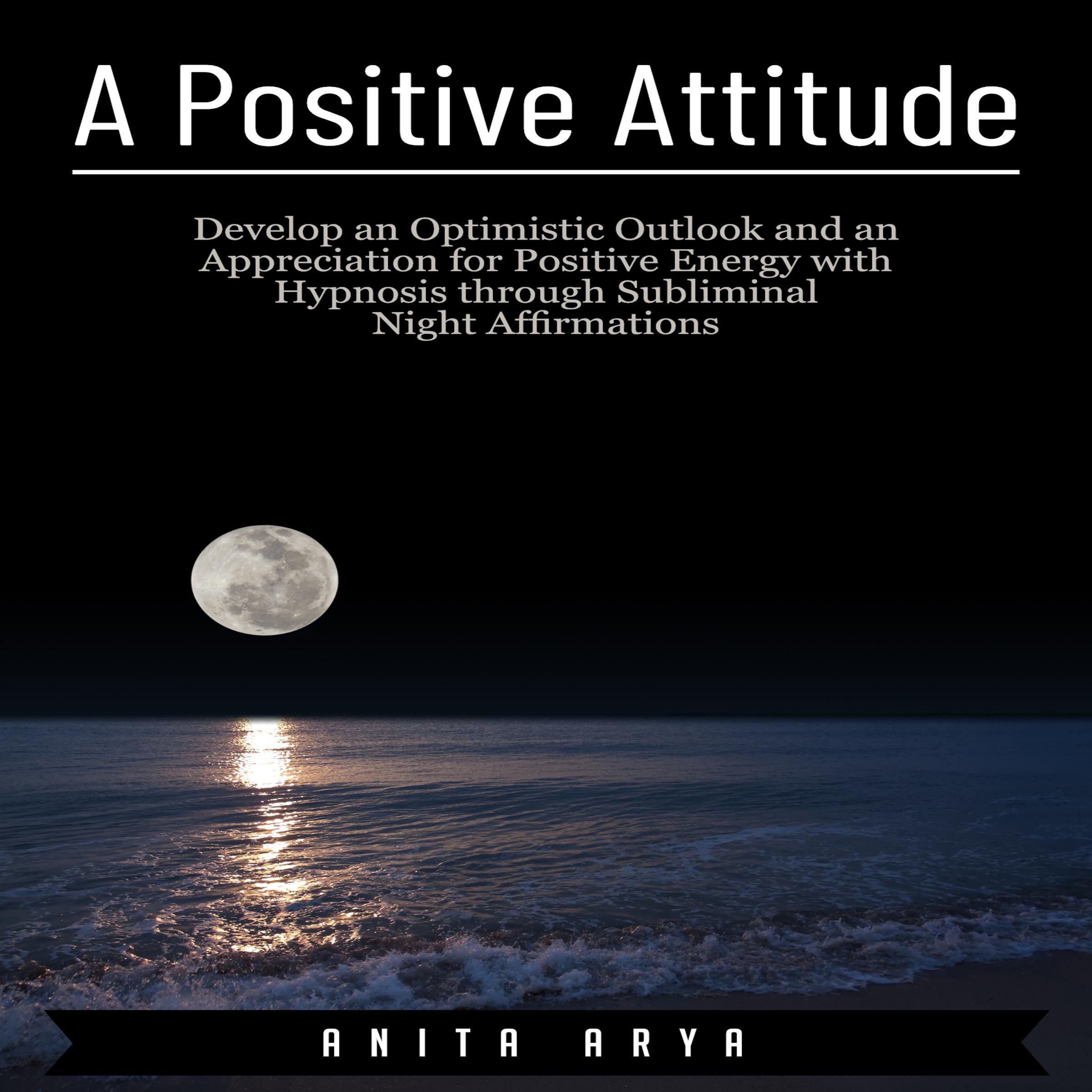 A Positive Attitude