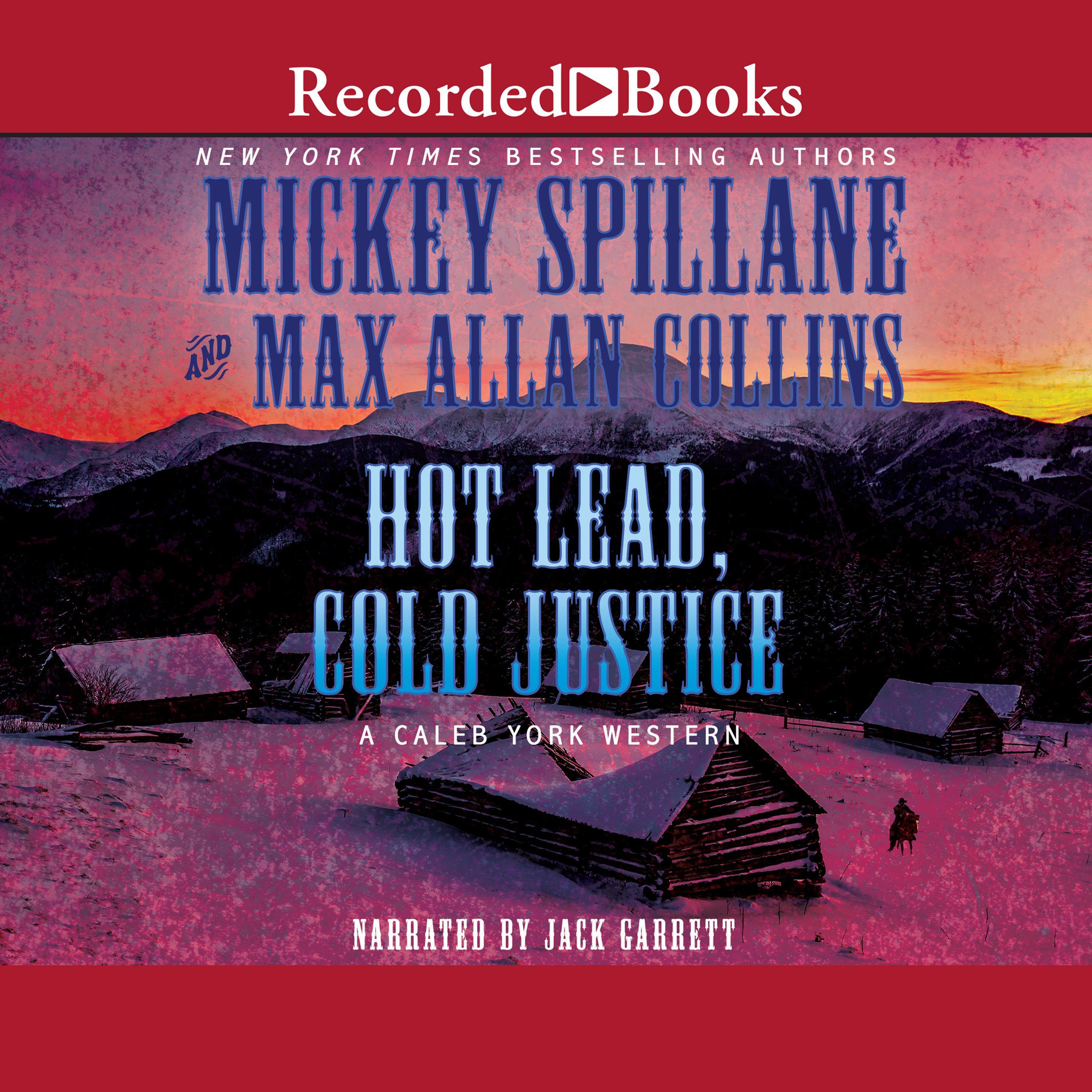 Hot Lead, Cold Justice
