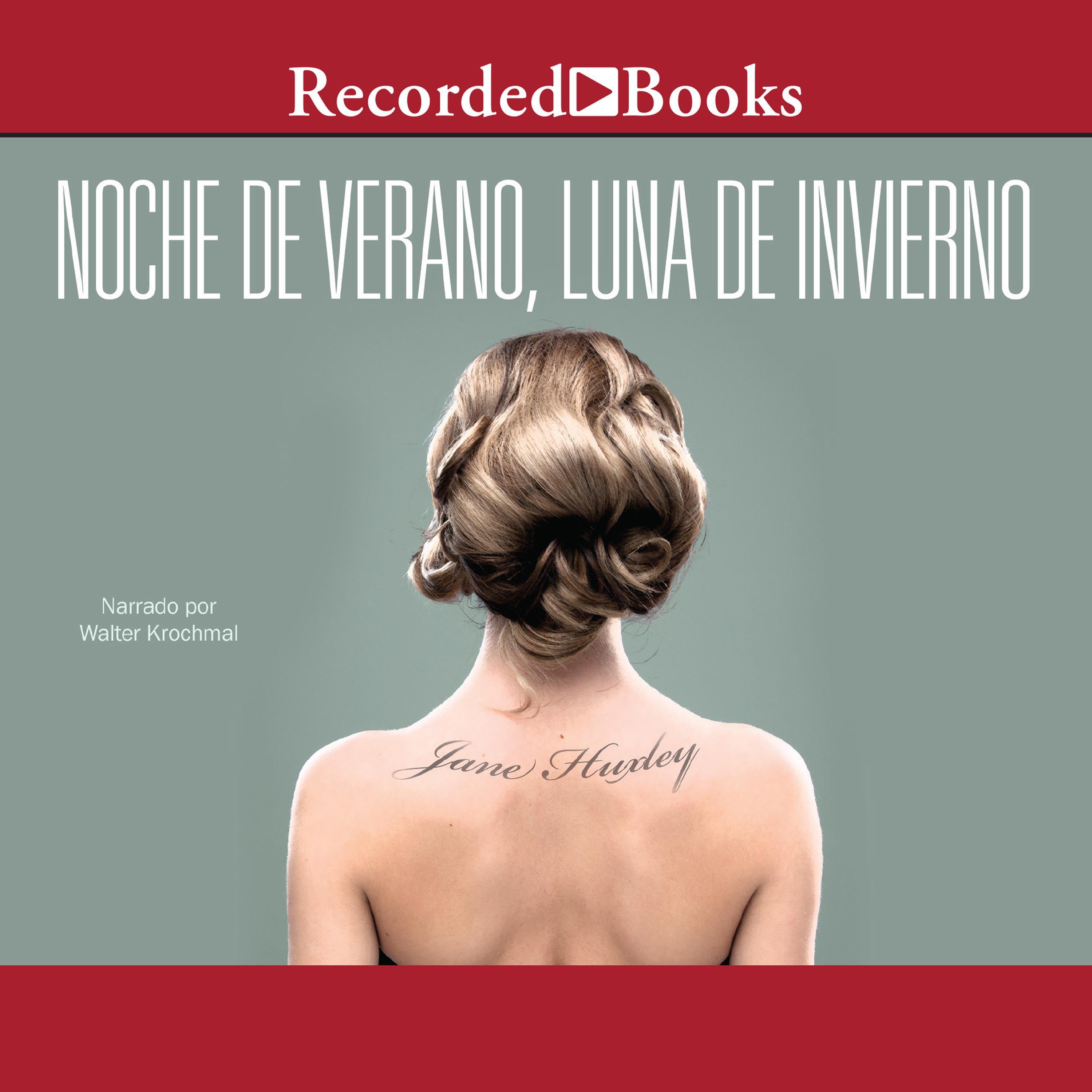 Noche de verano, luna de invierno (Summer Night, Winter Moon)