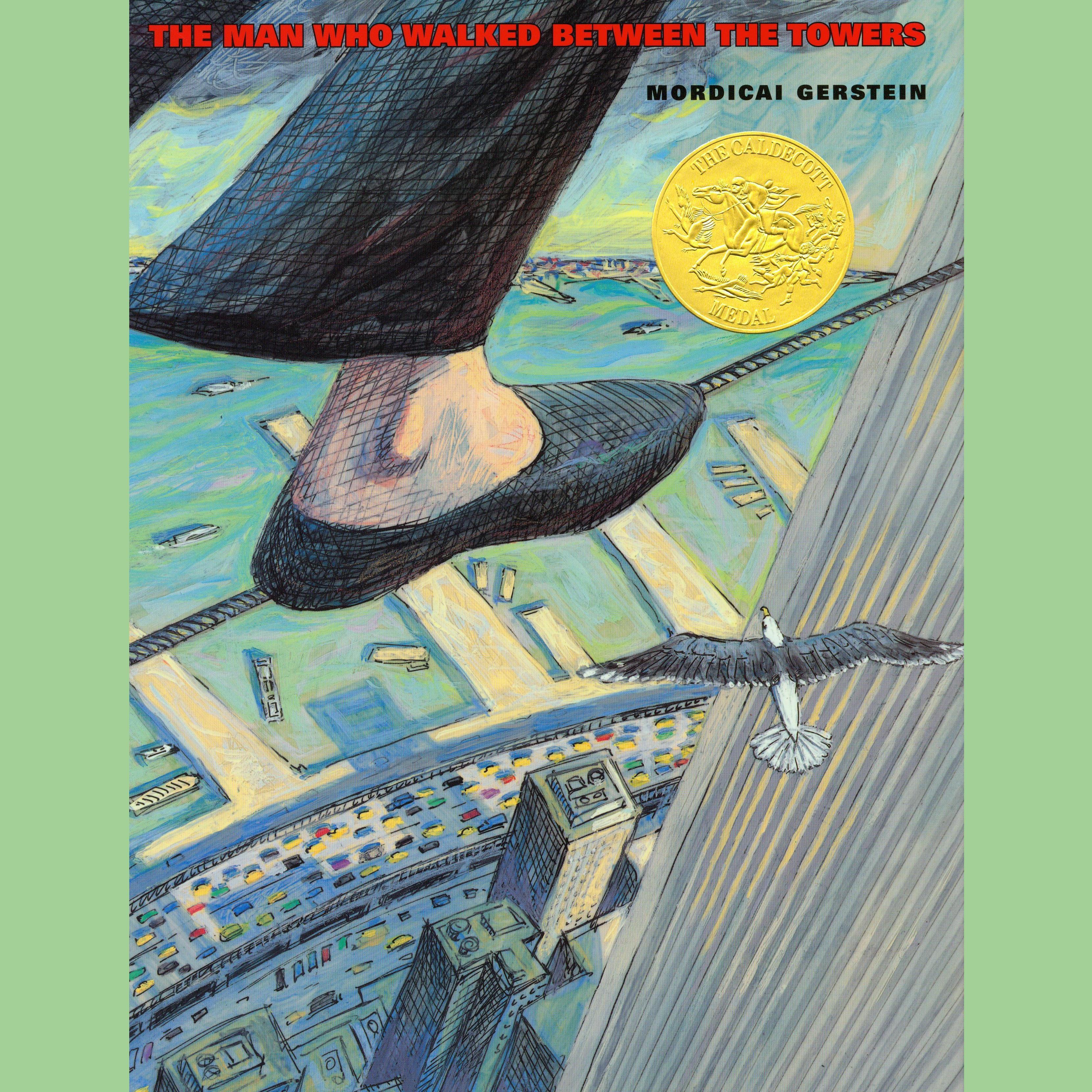 The Man Who Walked Between the Towers