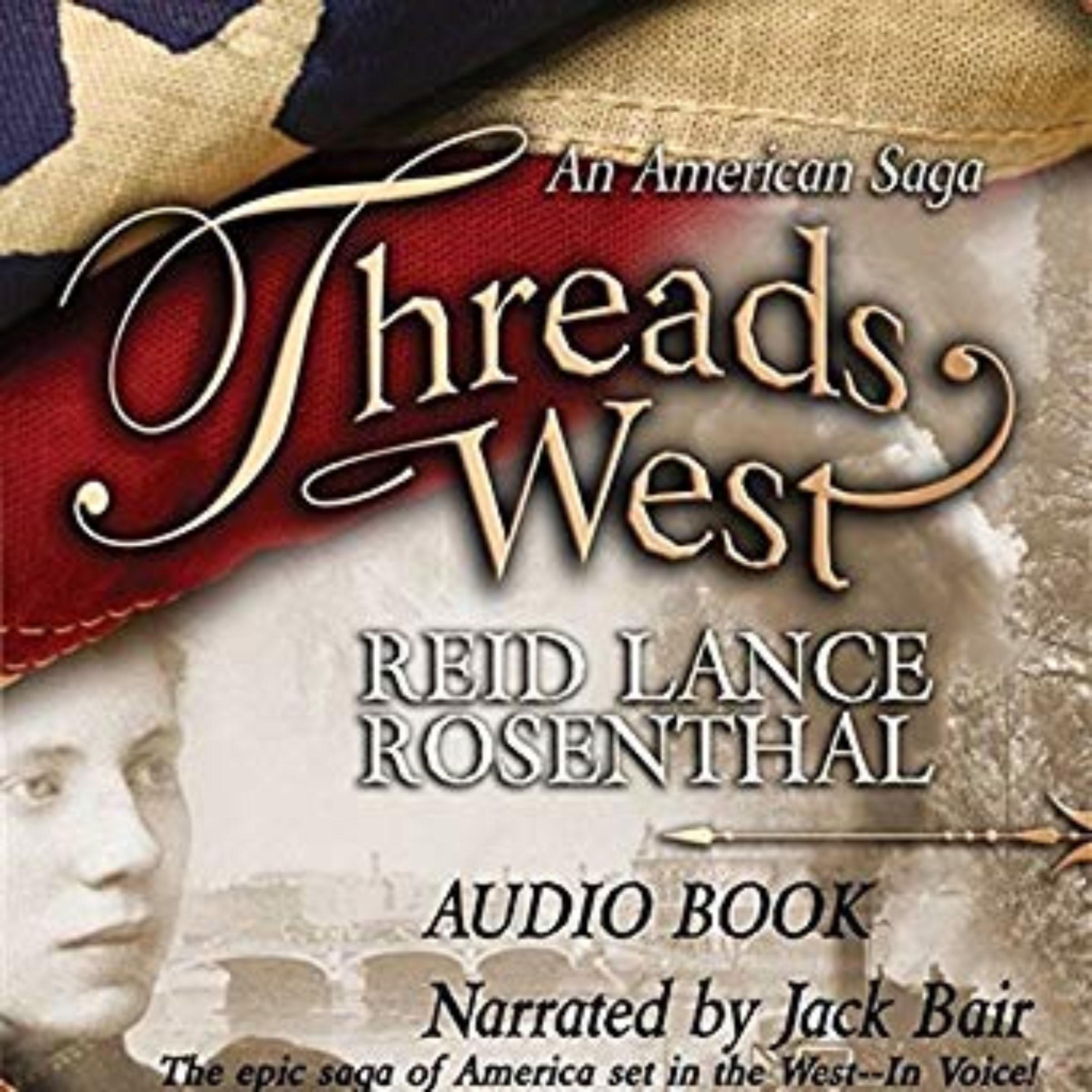 Threads West Series: An American Saga-Book One