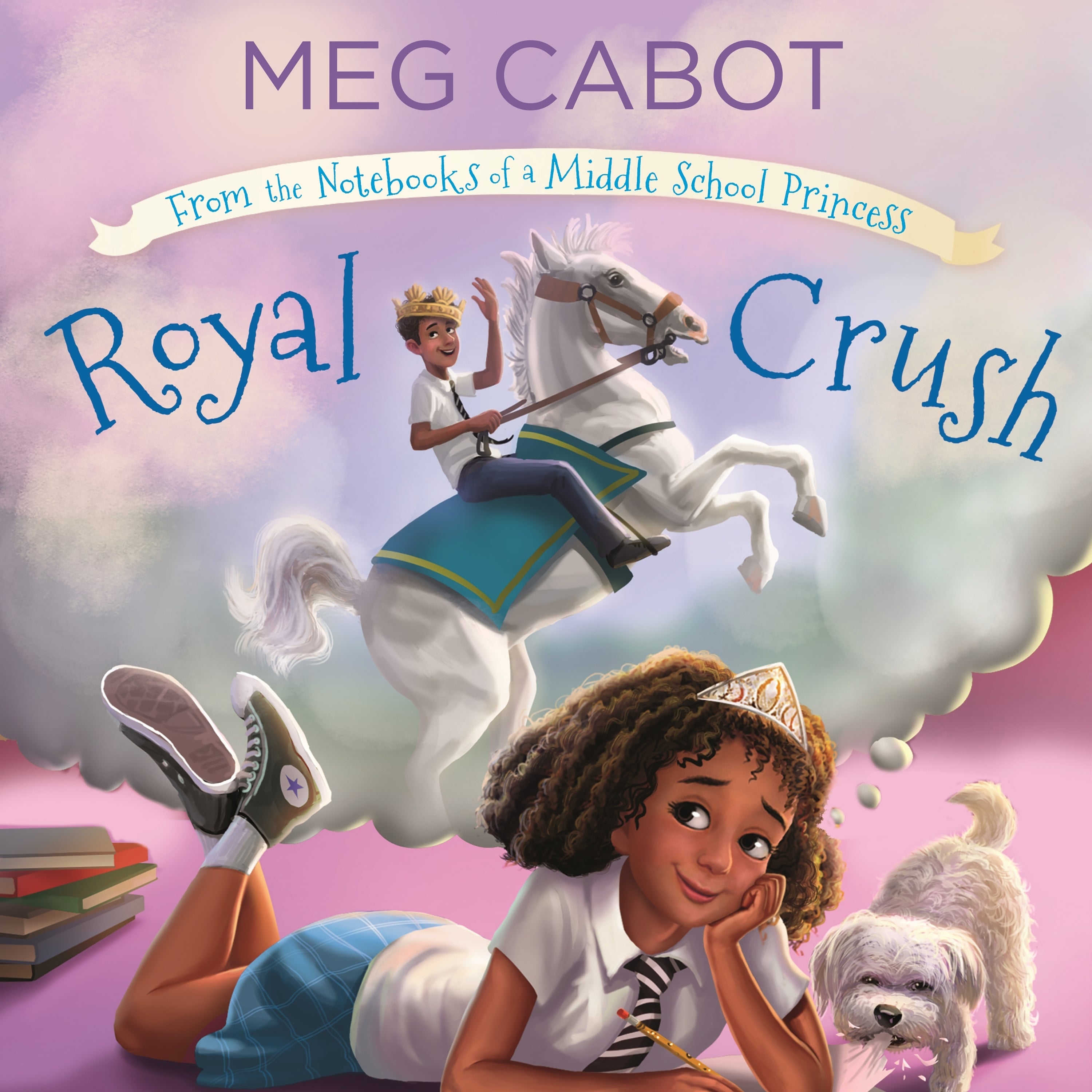 Royal Crush: From the Notebooks of a Middle School Princess