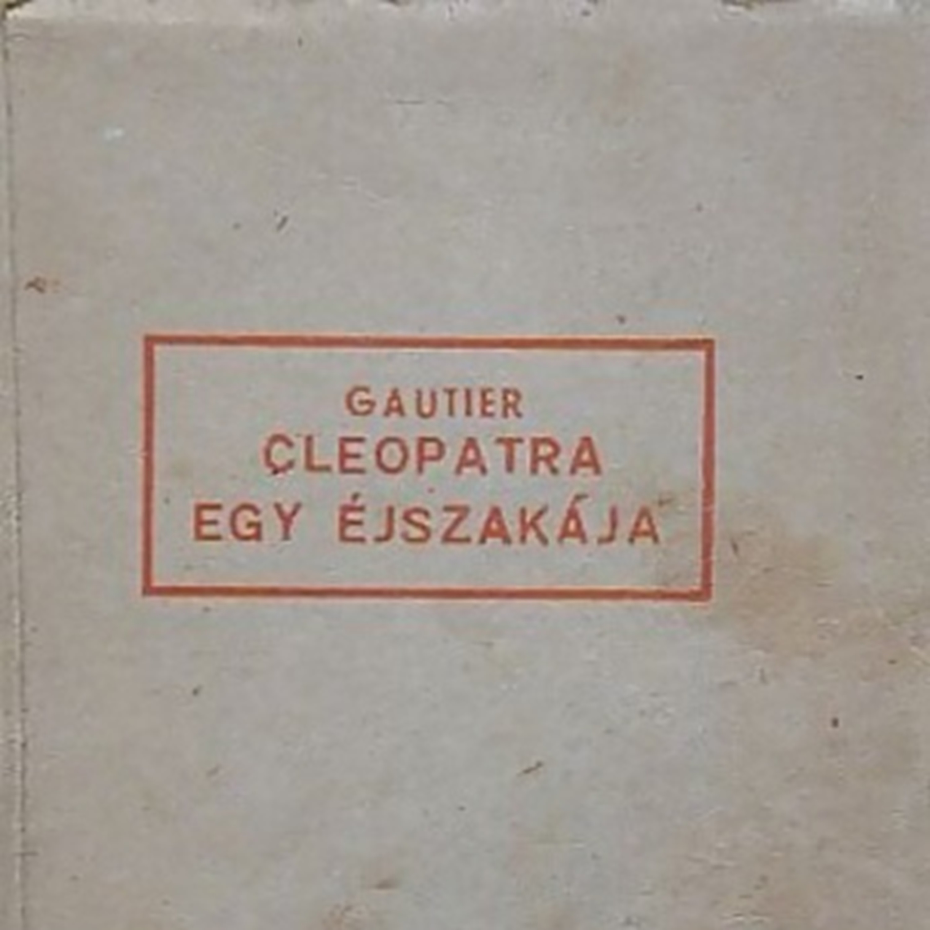 KLEOPÁTRA EGY ÉJSZAKÁJA