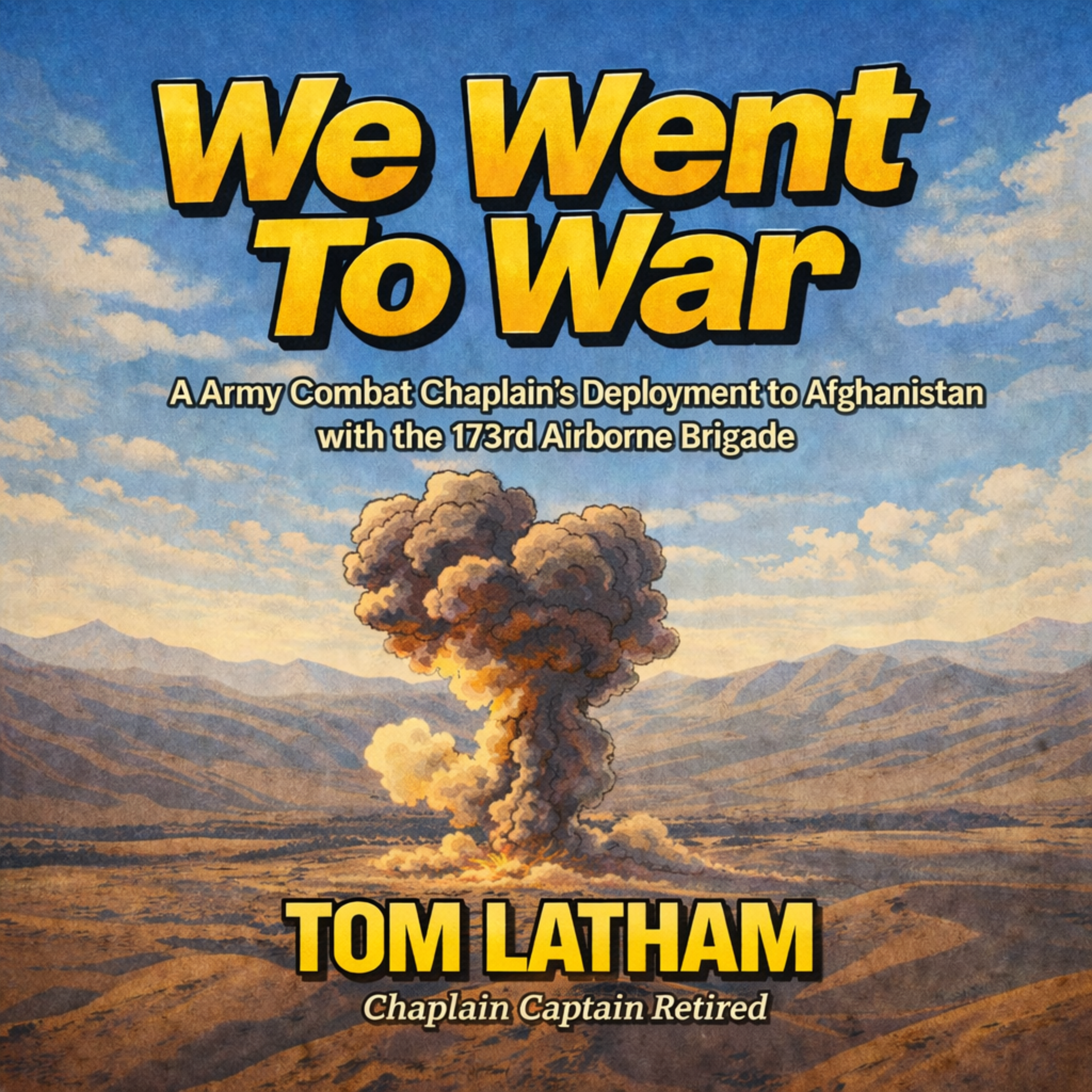 We Went to War