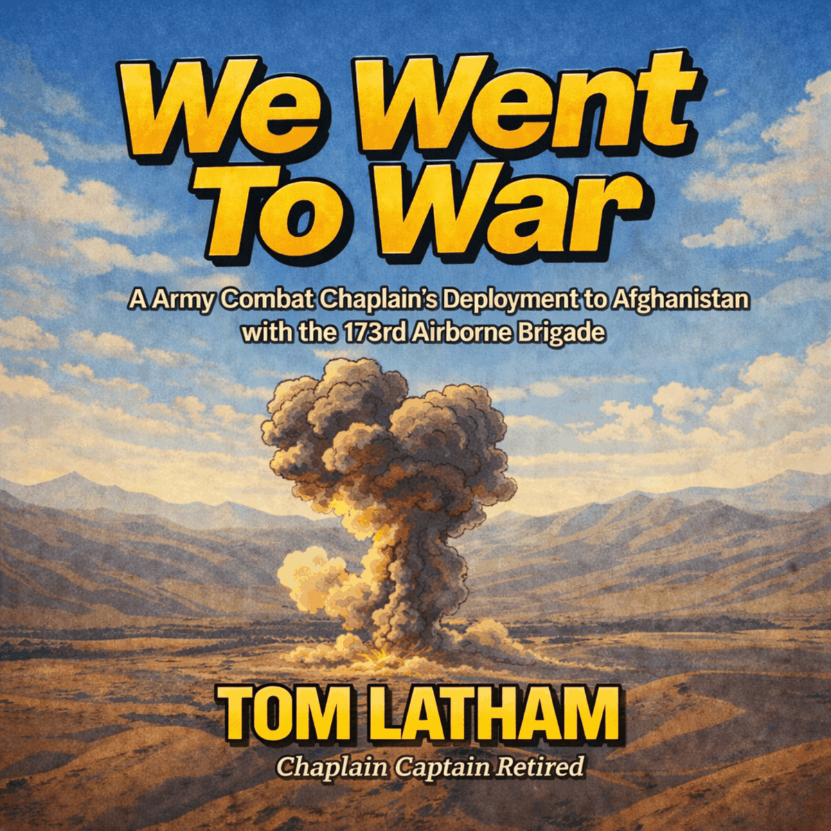 We Went to War