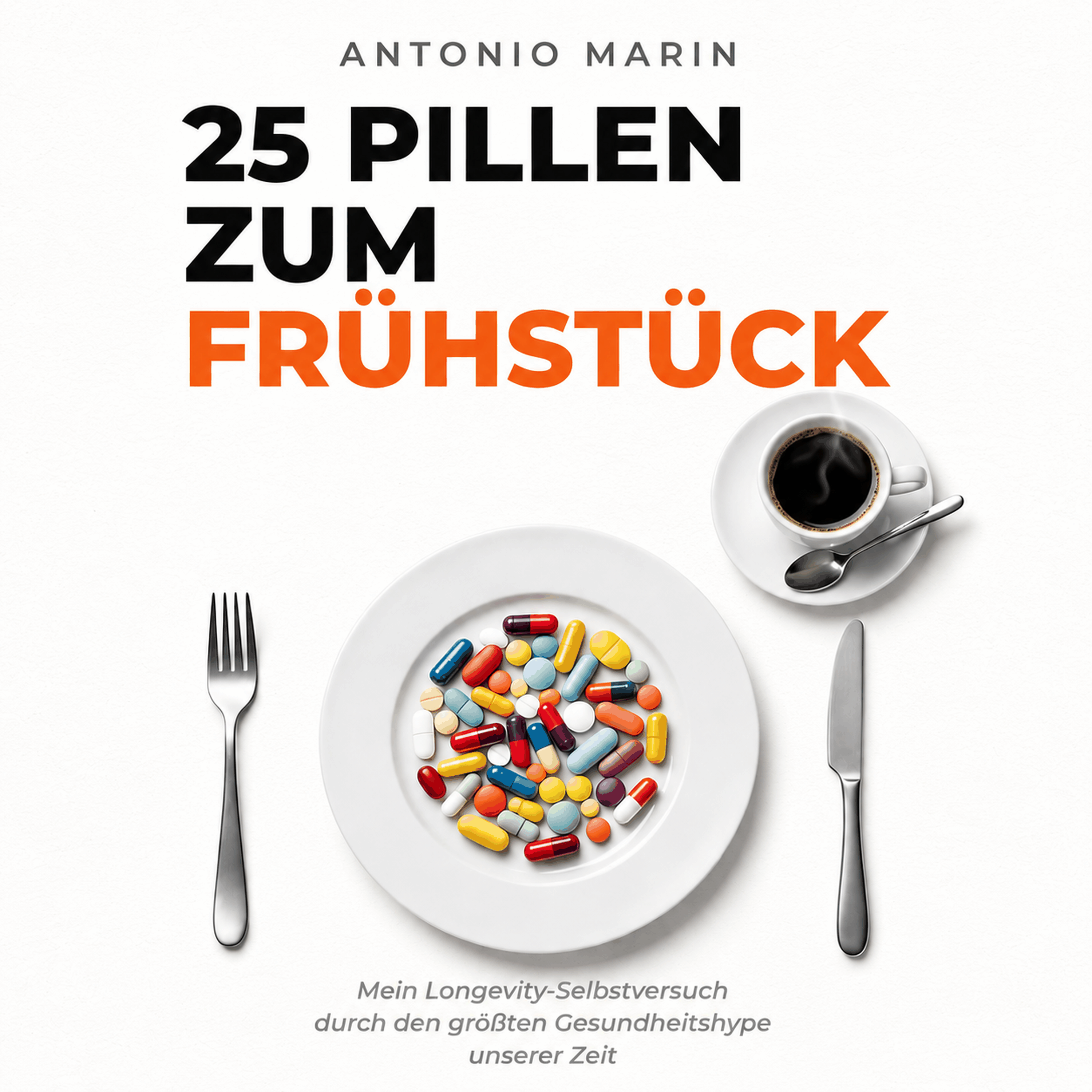 25 Pillen zum Frühstück