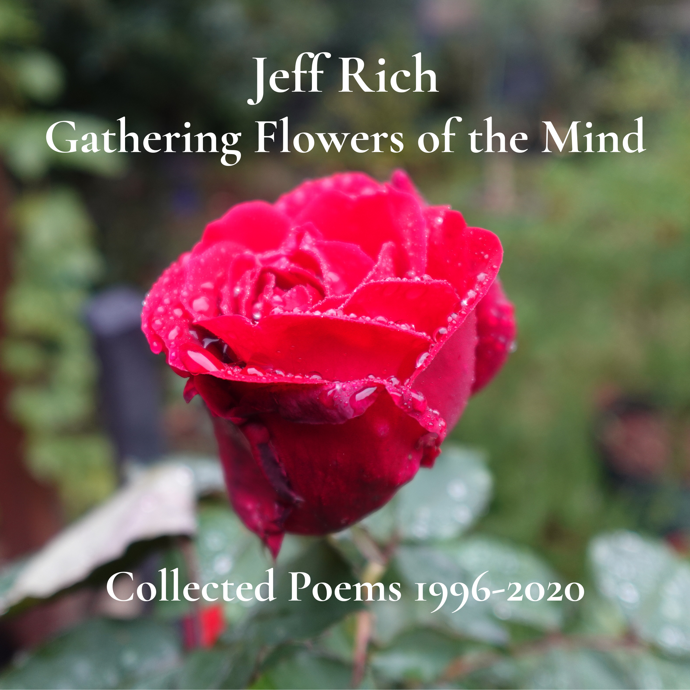Gathering Flowers of the Mind: Collected Poems 1996-2020