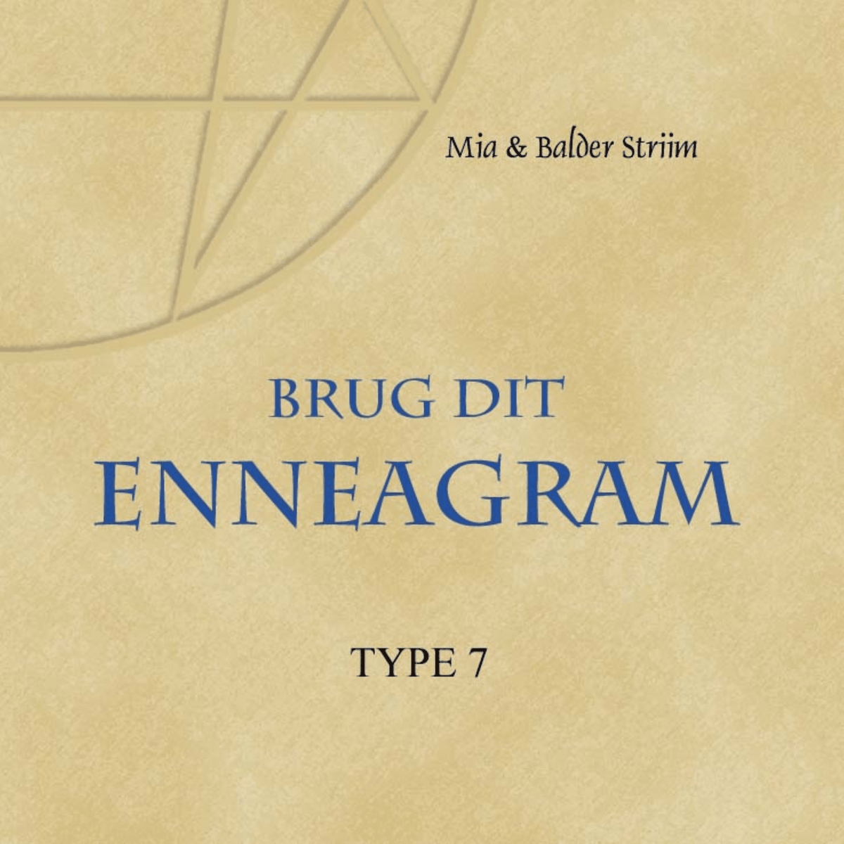 Brug dit Enneagram - Type 7