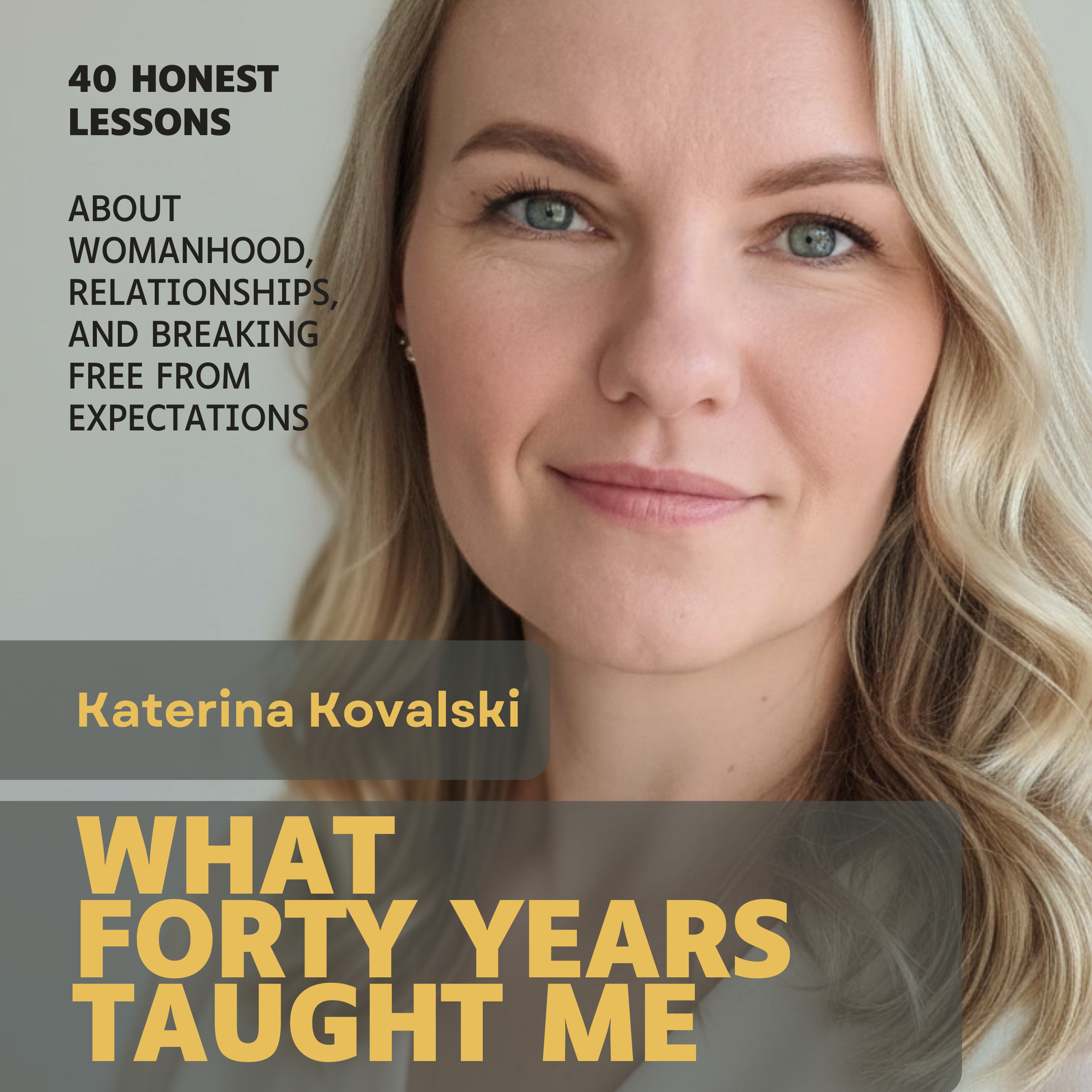 What Forty Years Taught Me