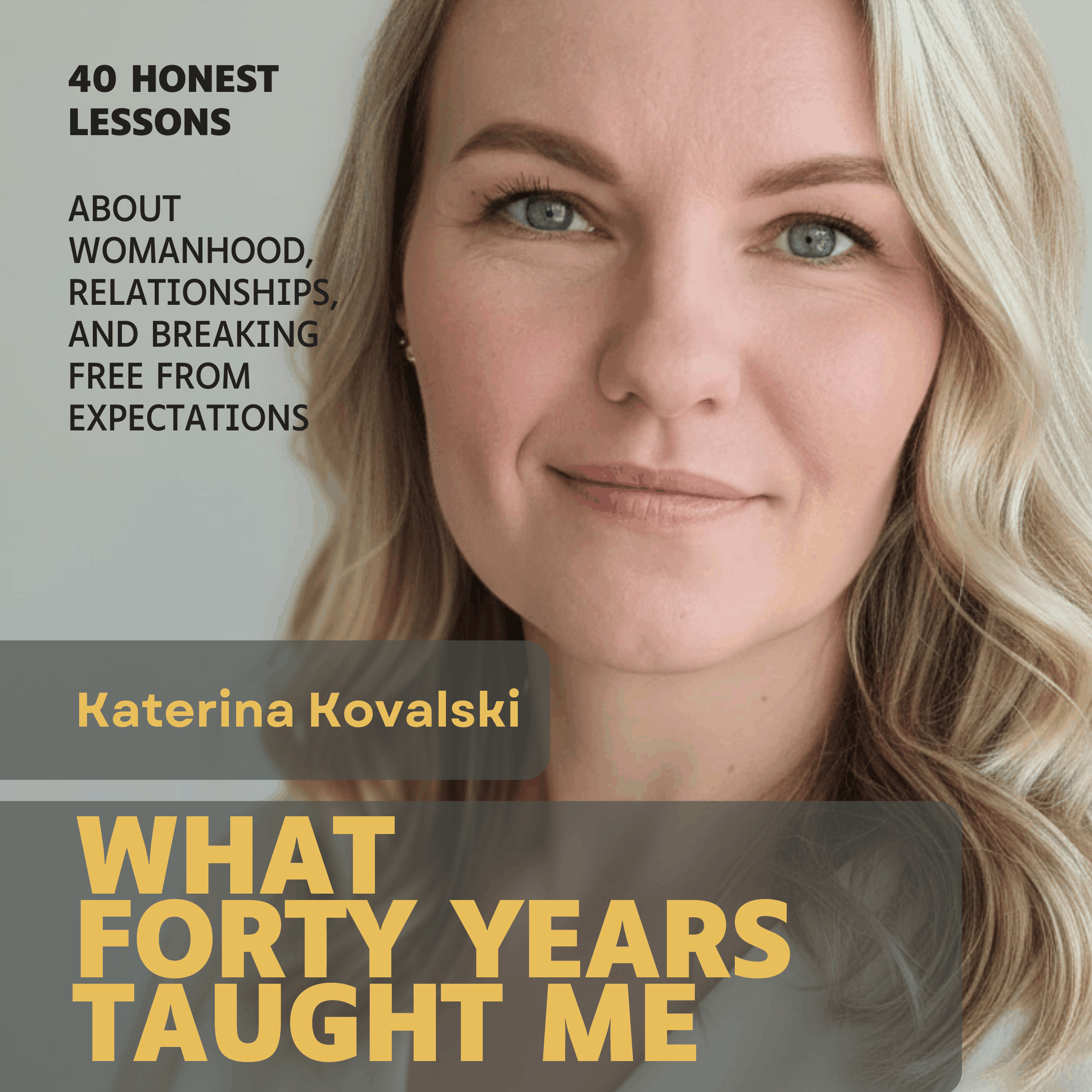 What Forty Years Taught Me