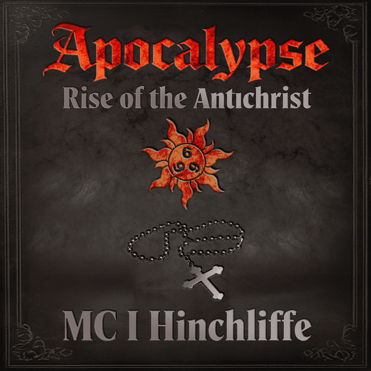 Apocalypse - Rise of the Antichrist